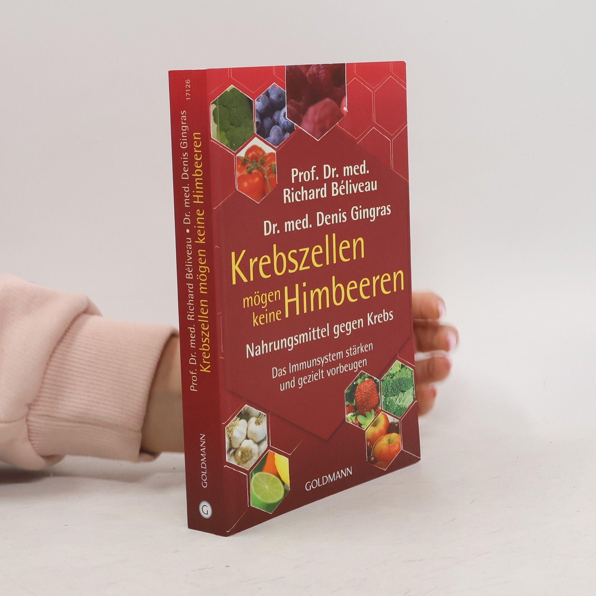 Richard Béliveau Krebszellen mögen keine Himbeeren