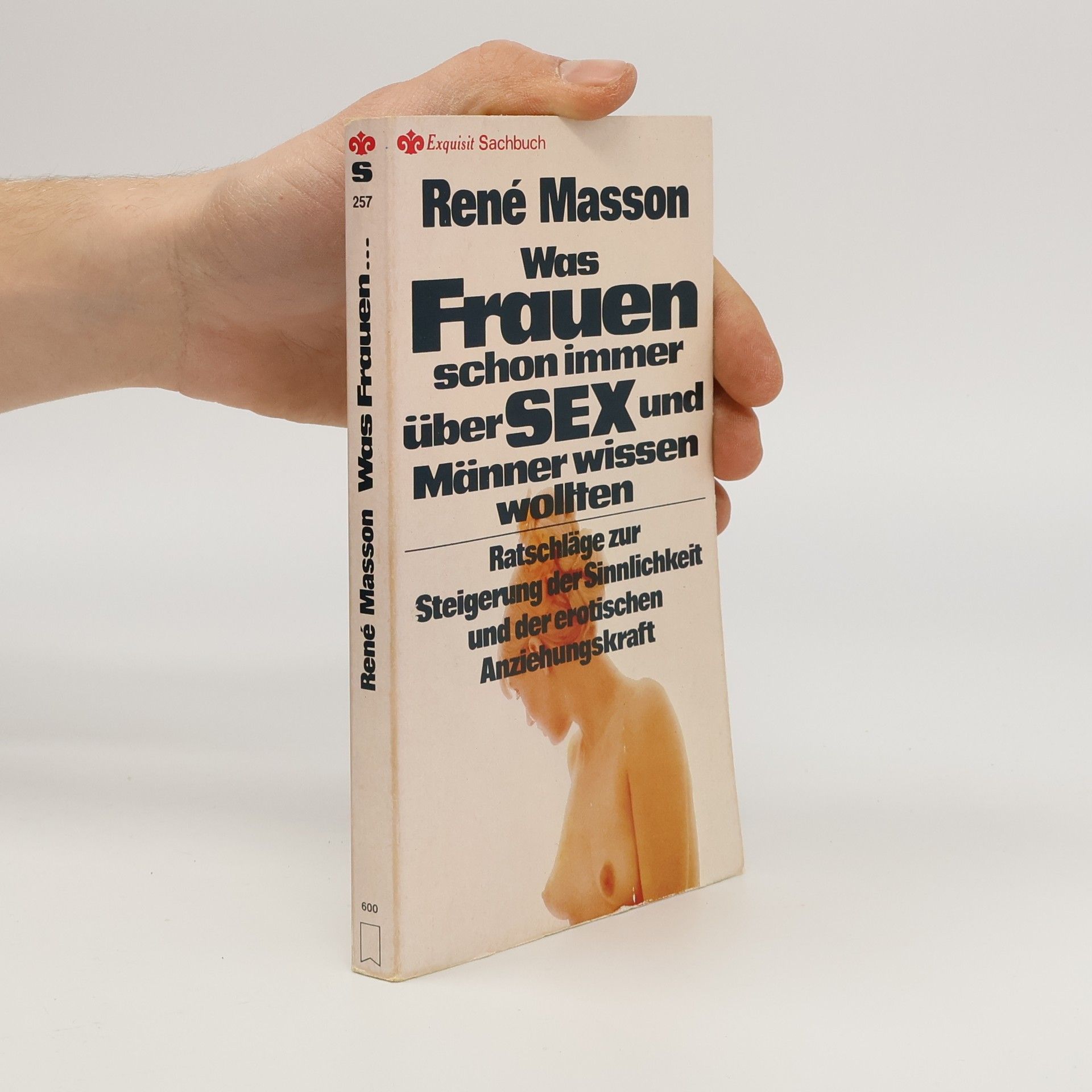 Rene Masson Exquisit Sachbuch: Was Frauen schon immer über Sex und Männer wissen wollten