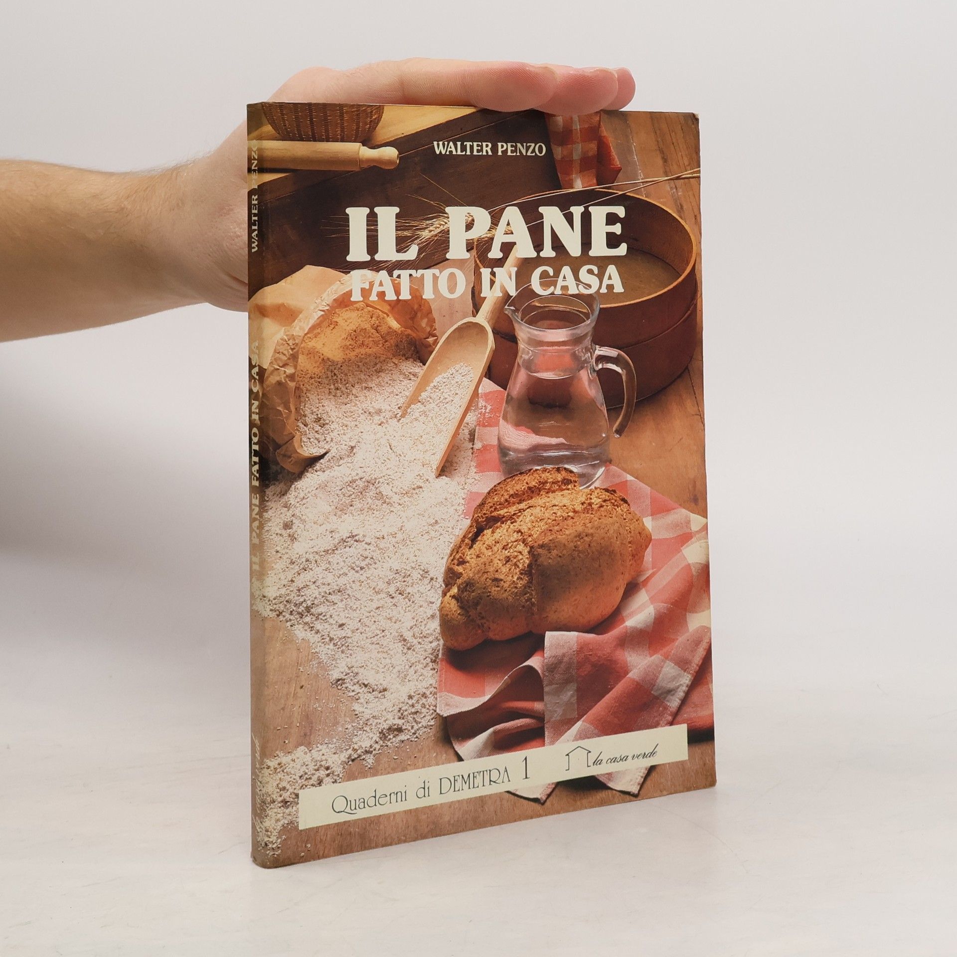 Walter Penzo Il pane fatto in casa