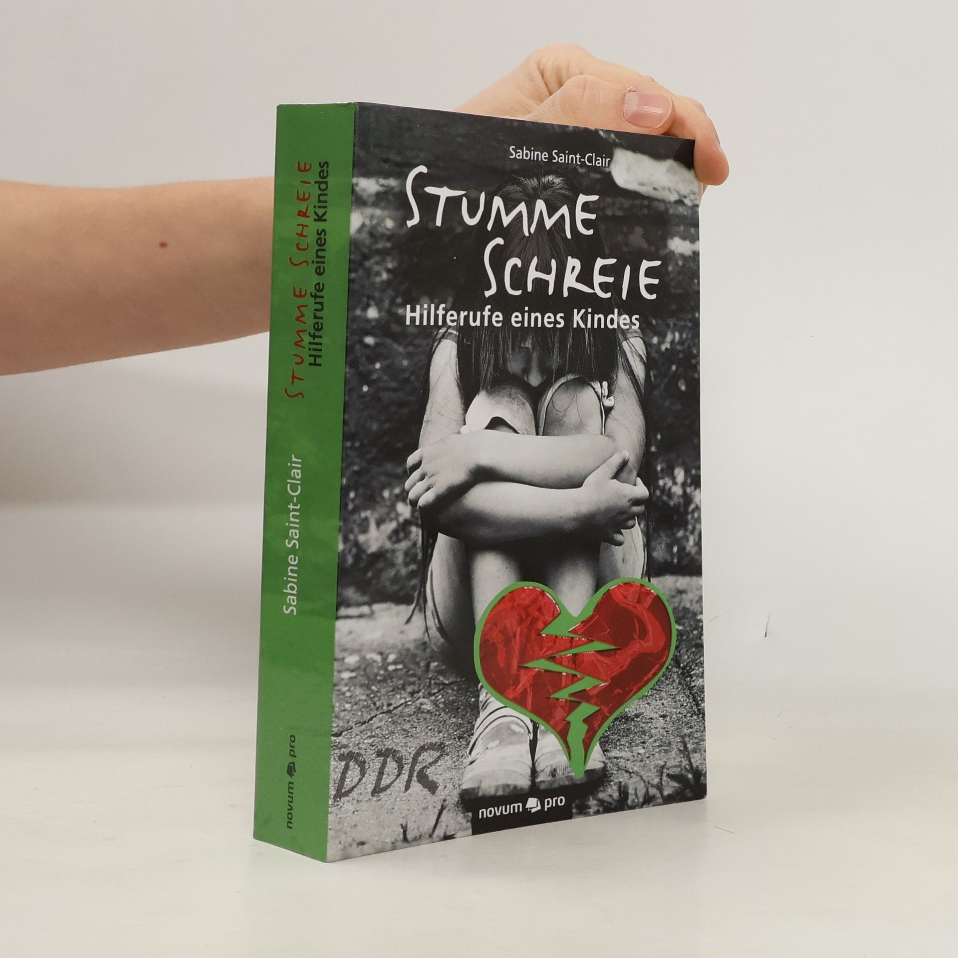 Sabine Saint Clair Stumme Schreie - Hilferufe eines Kindes