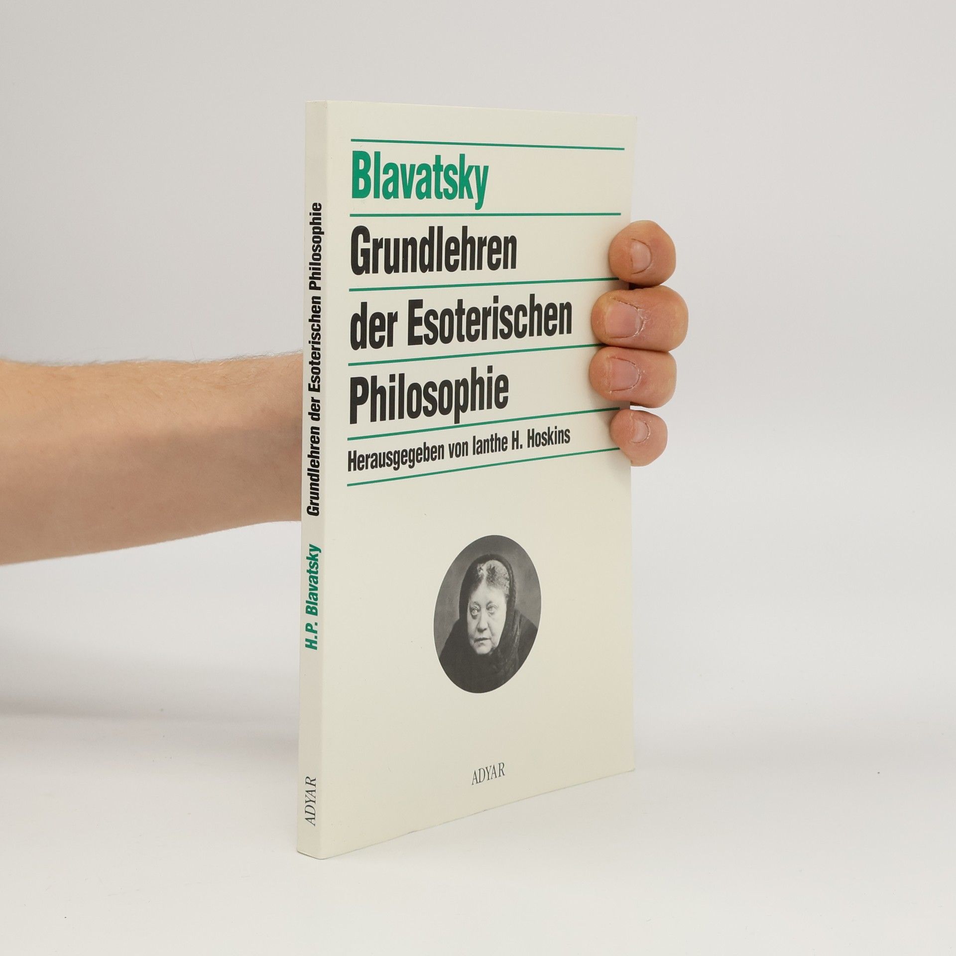 Helena Blavatsky Grundlehren der Esoterischen Philosophie