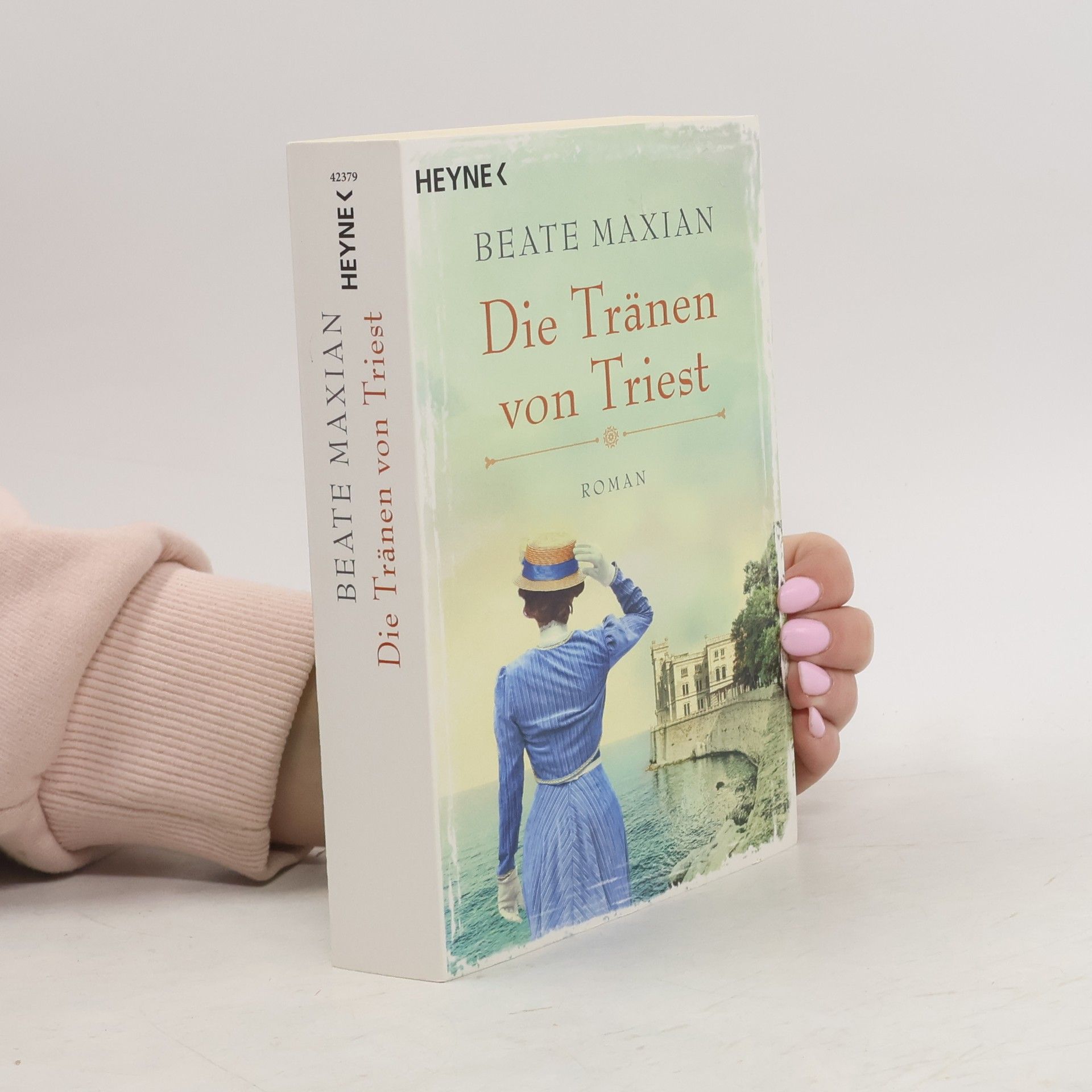 Beate Maxian Die Tränen von Triest