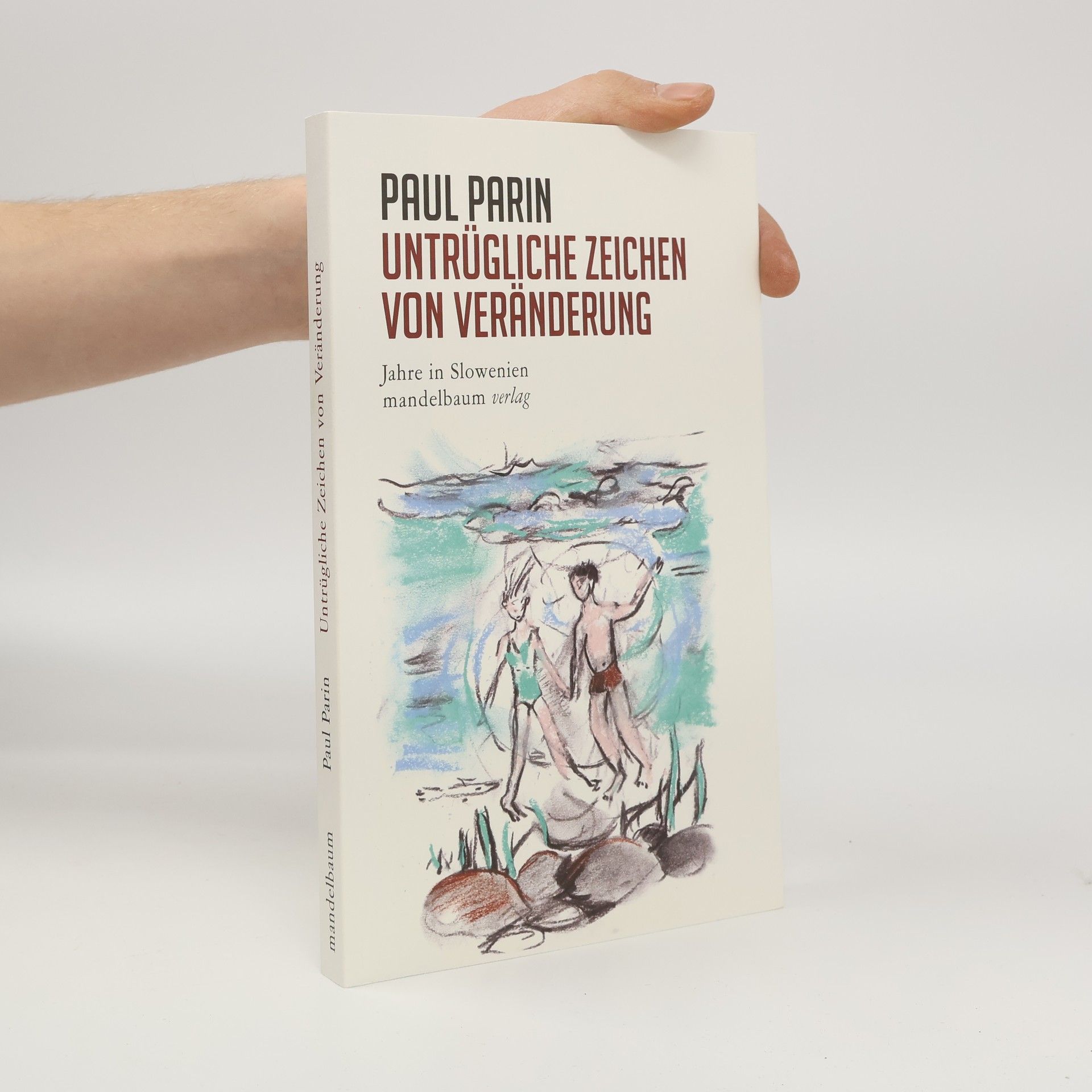 Paul Parin Untrügliche Zeichen von Veränderung