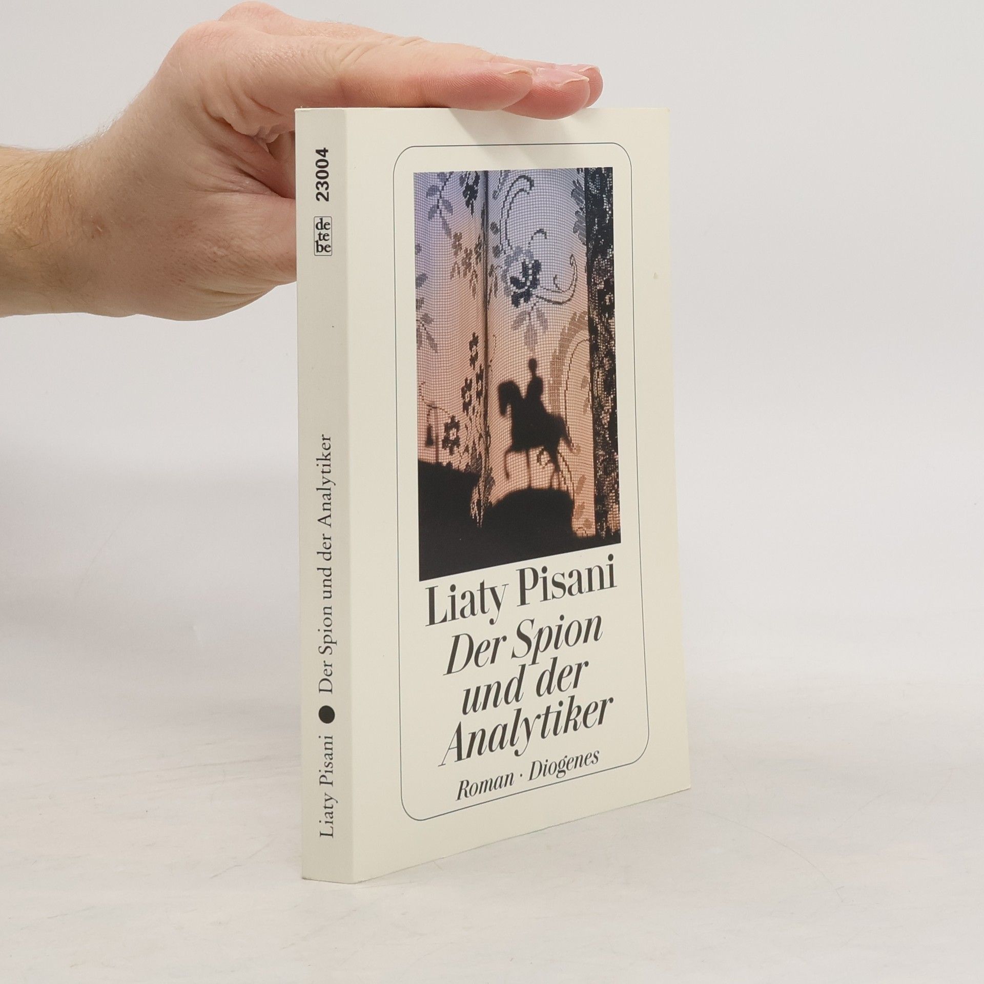 Liaty Pisani Der Spion und der Analytiker