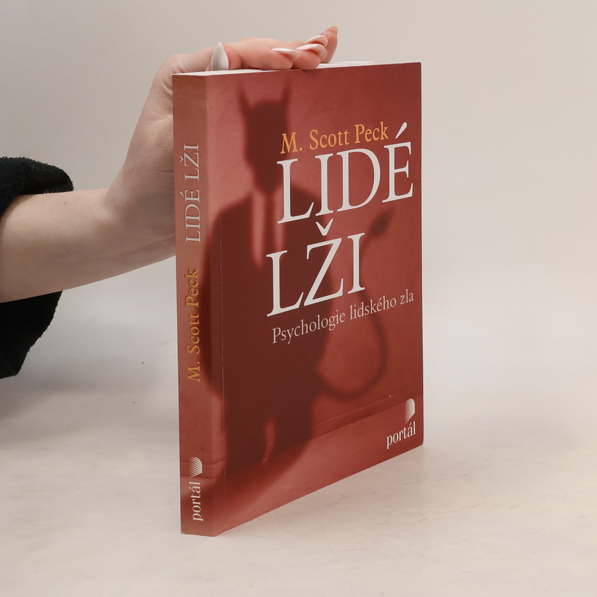 M. Scott Morgan Scott Peck Lidé lži: Psychologie lidského zla
