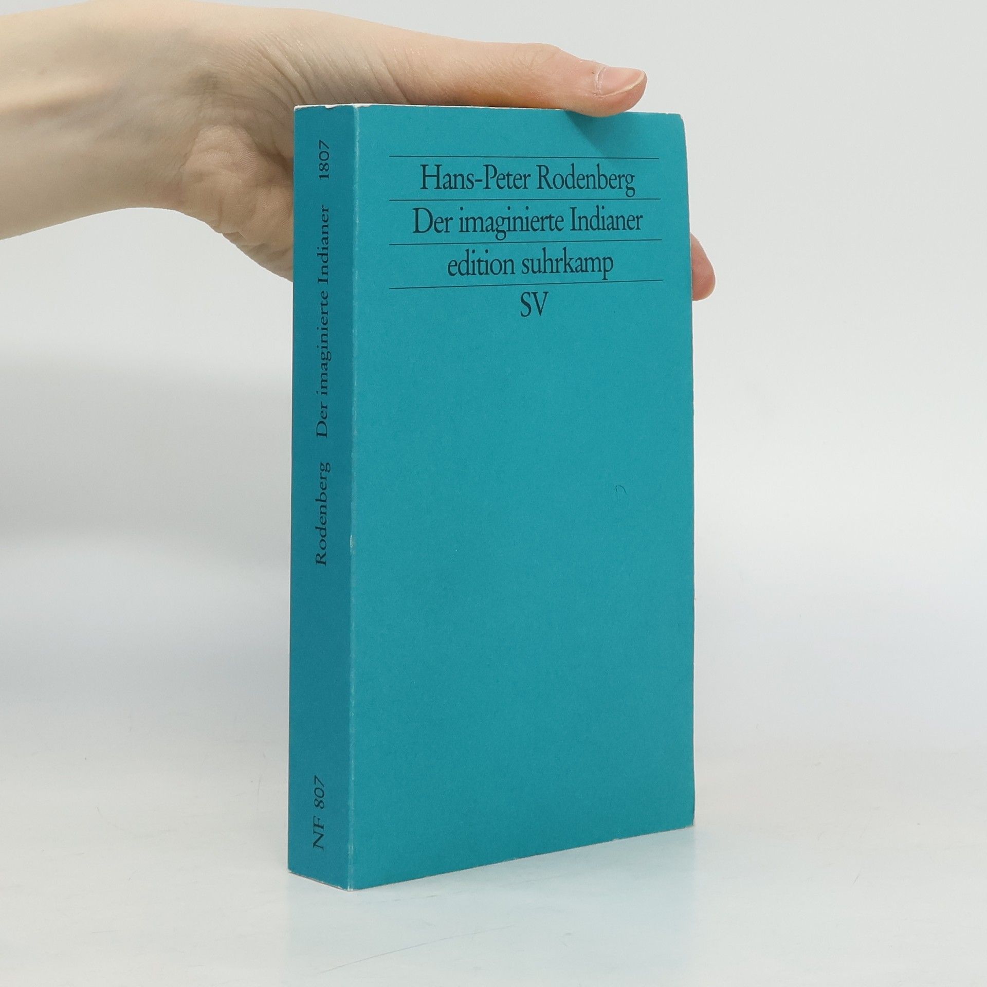 Hans-Peter Rodenberg Edition Suhrkamp - 1807: Der imaginierte Indianer