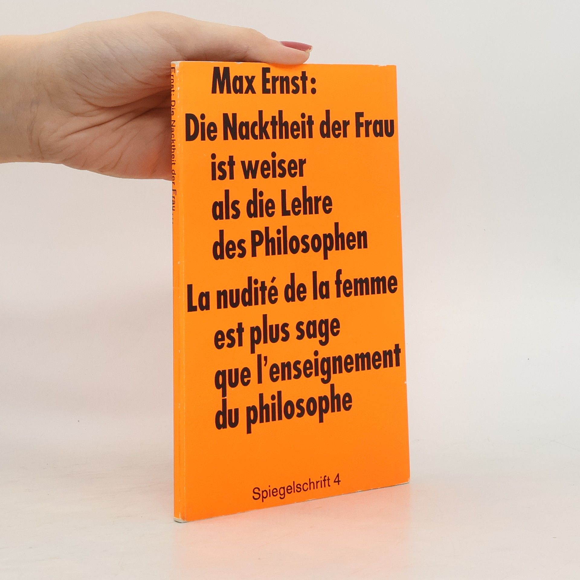 Max Ernst Die Nacktheit der Frau ist weiser als die Lehre des Philosophen. La nudité de la femme est plus sage que l'enseignement du philosophe