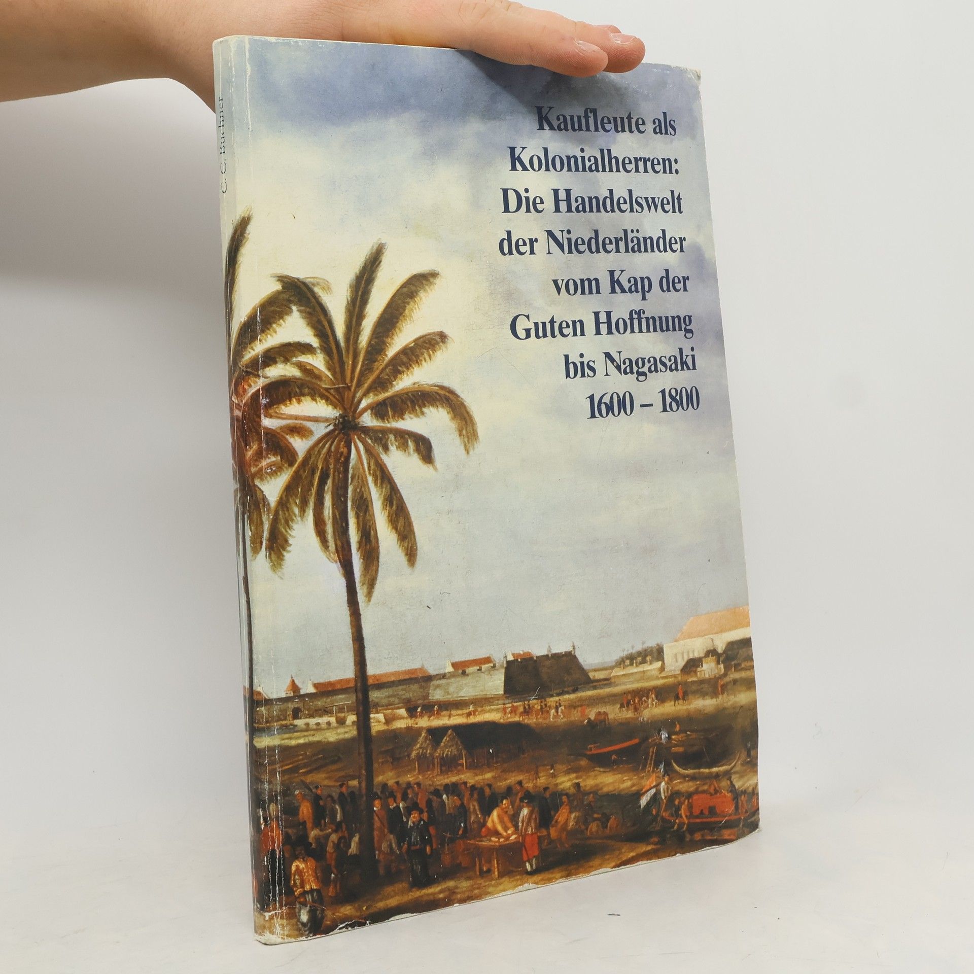 Schriften der Universitätsbibliothek Bamberg - 6: Kaufleute als Kolonialherren