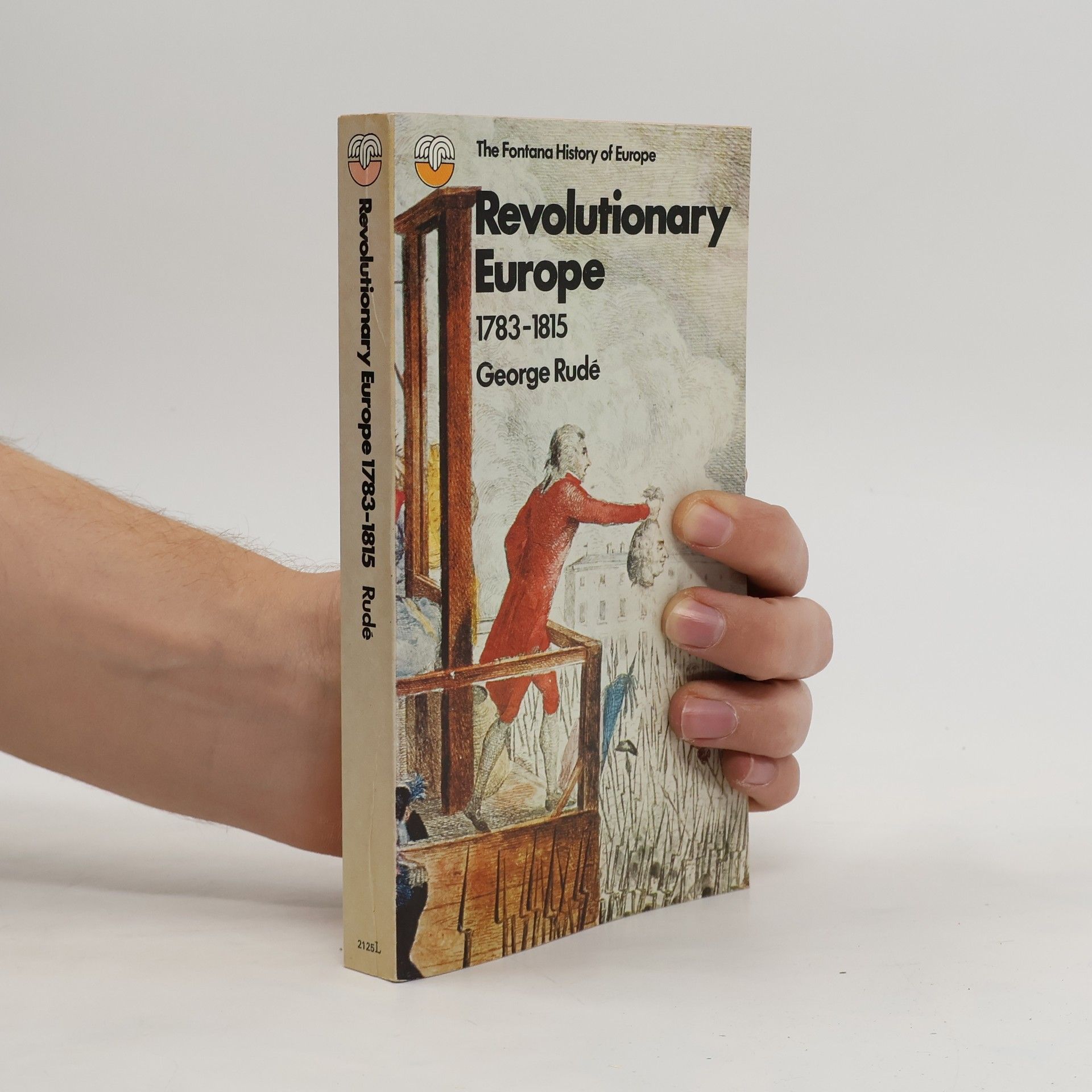 George F. E. Rude Revolutionary Europe 1783 -1815