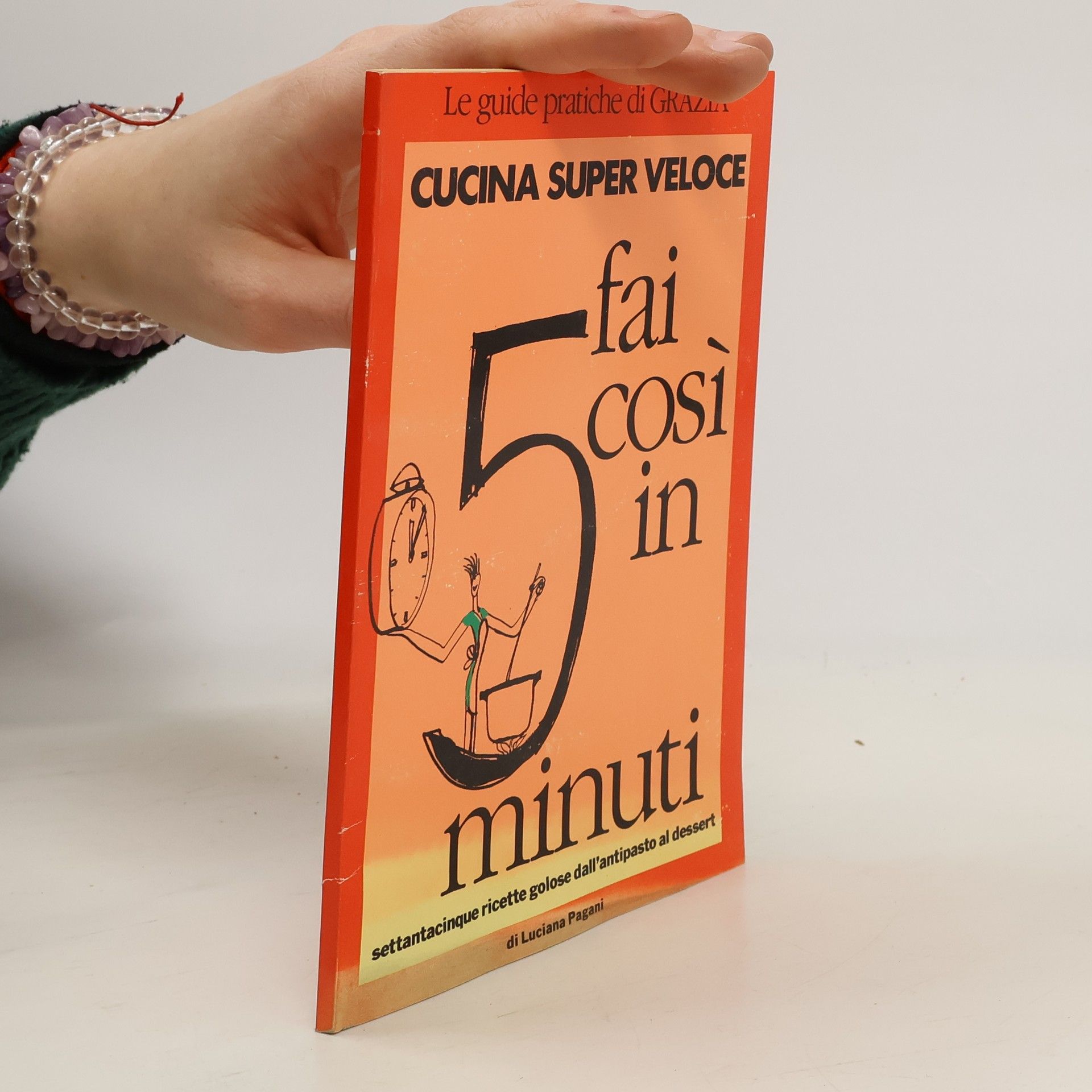 Luciana Pagani Fai così in 5 minuti