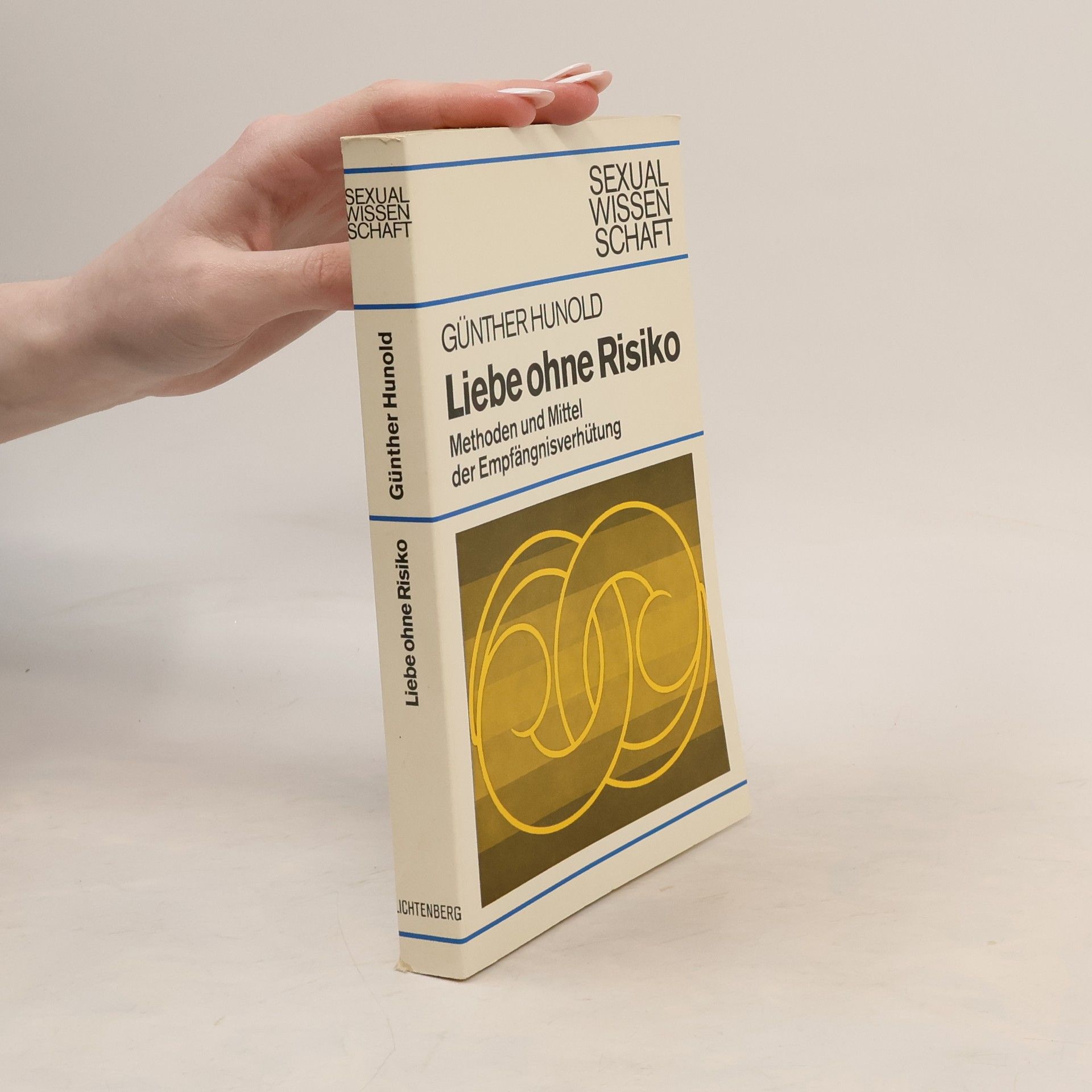 Günther Hunold Liebe ohne Risiko
