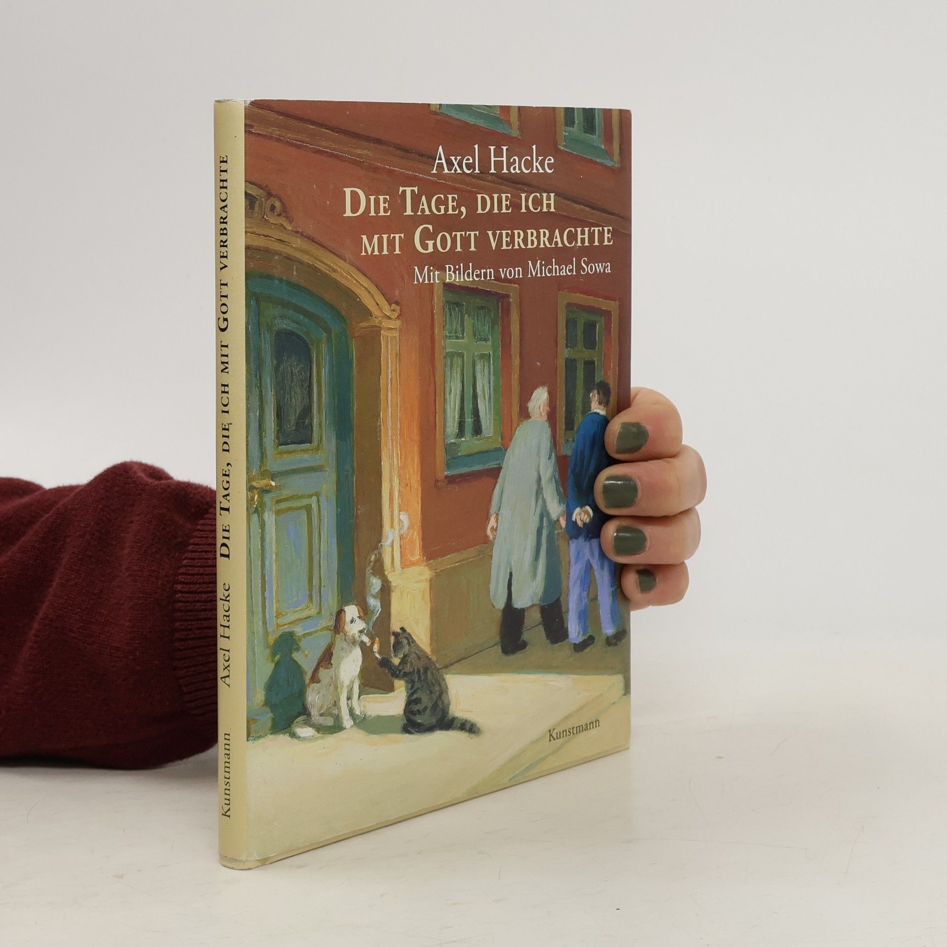 Axel Hacke Die Tage, die ich mit Gott verbrachte