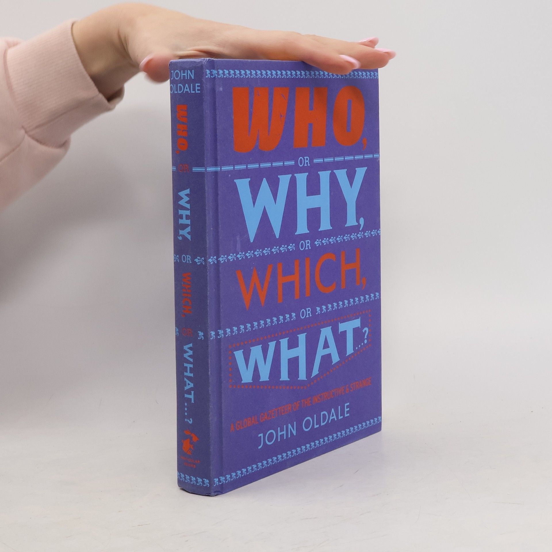 Who, or Why, or Which, or What-- ?