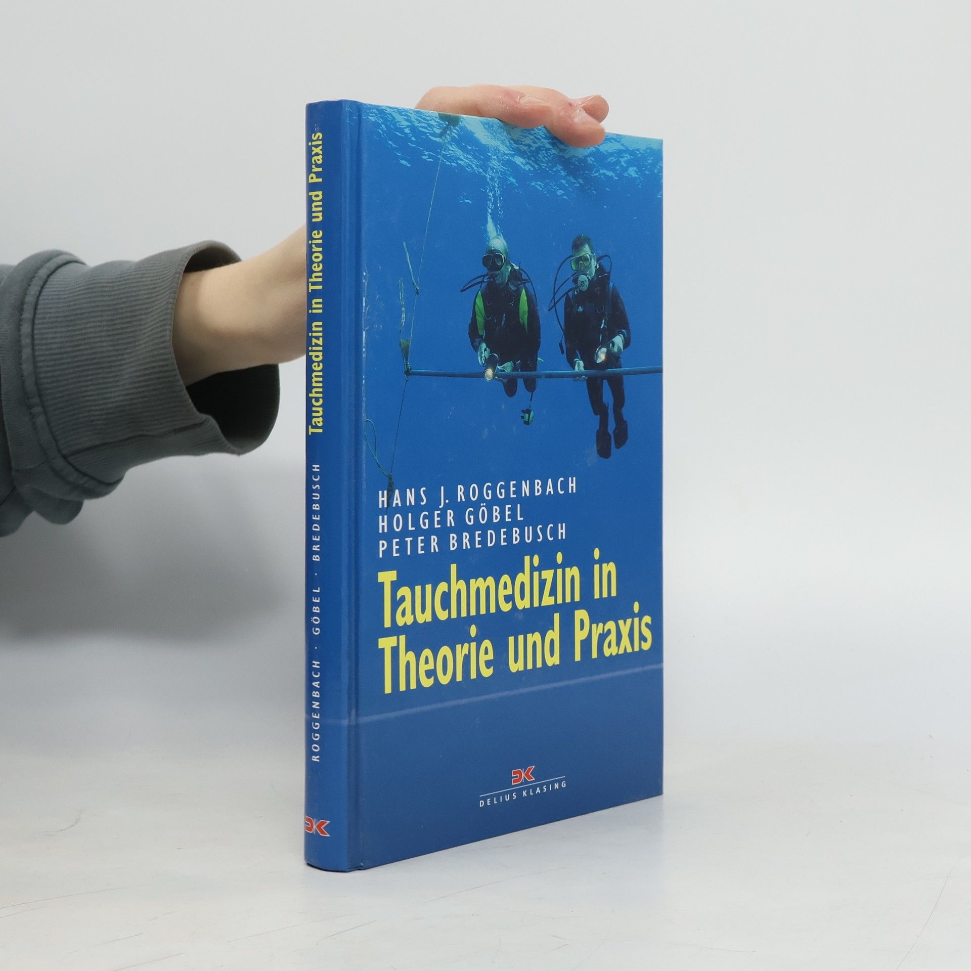 Tauchmedizin in Theorie und Praxis