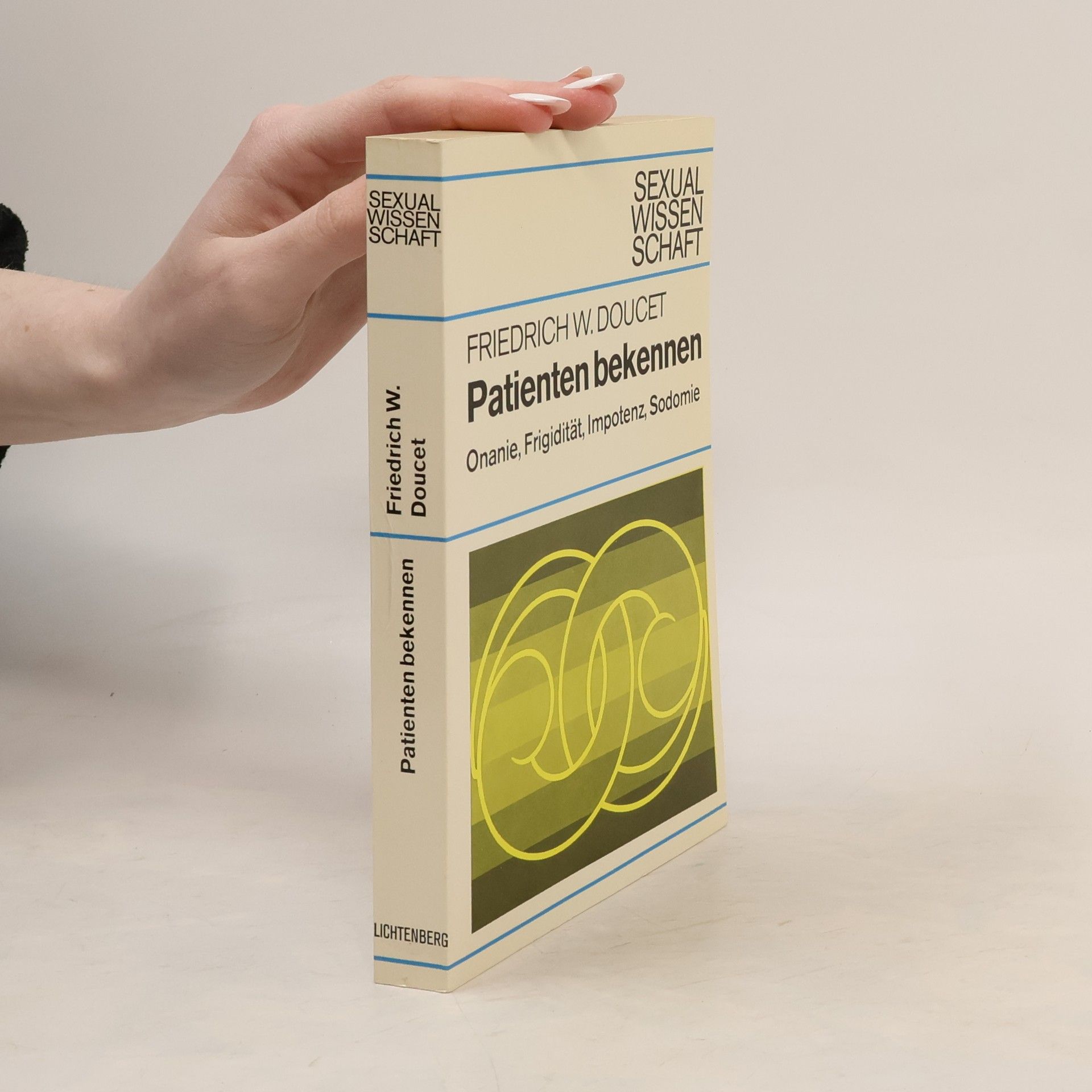 Friedrich W. Doucet Patienten bekennen