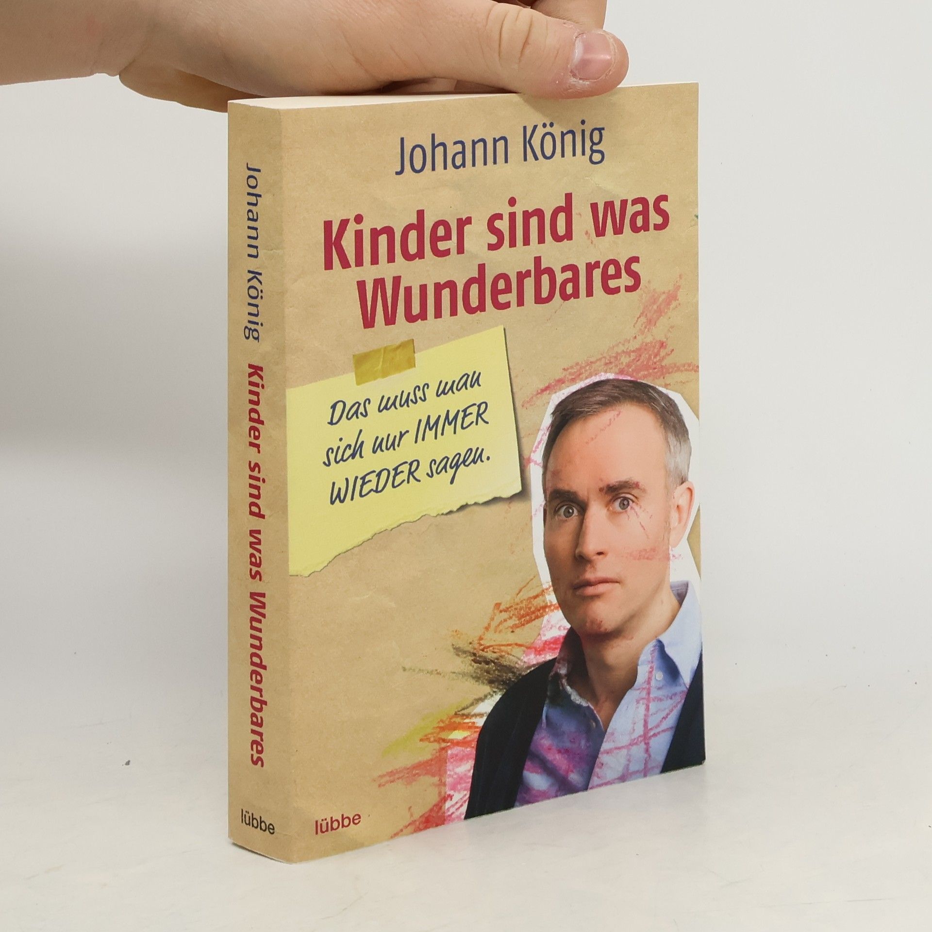 Johann-Günther König Kinder sind was Wunderbares