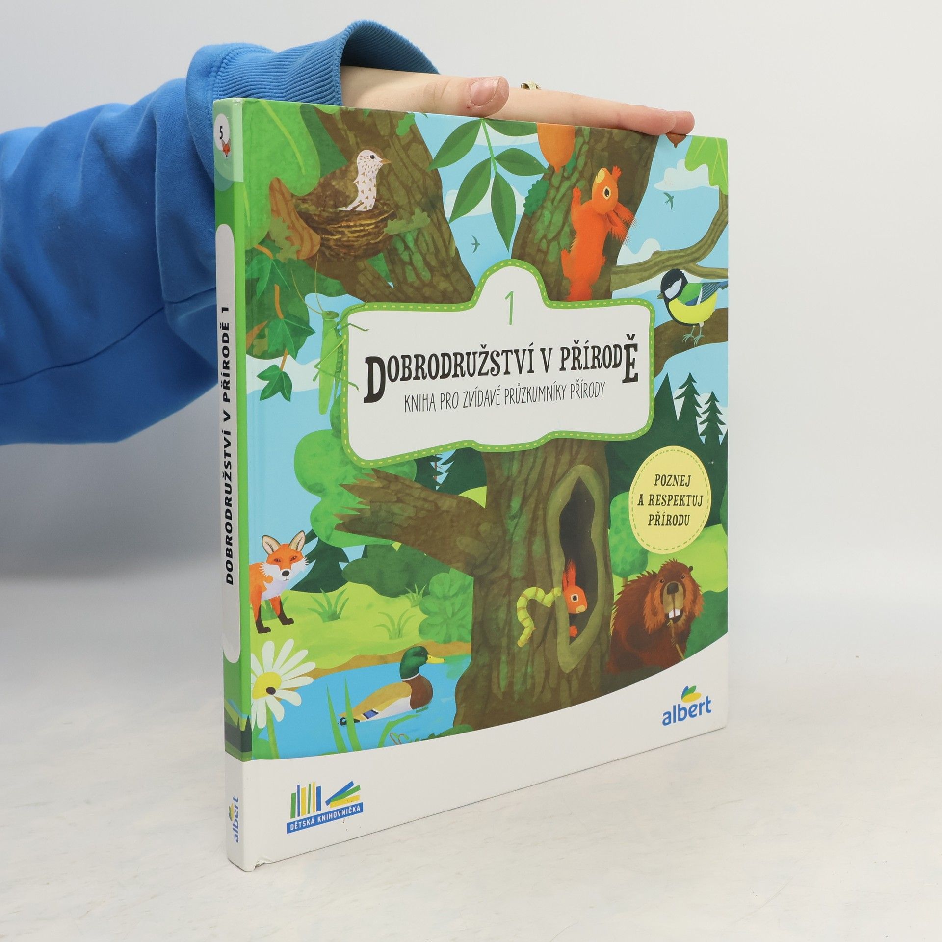 Dobrodružství v přírodě : kniha pro zvídavé průzkumníky přírody. 1
