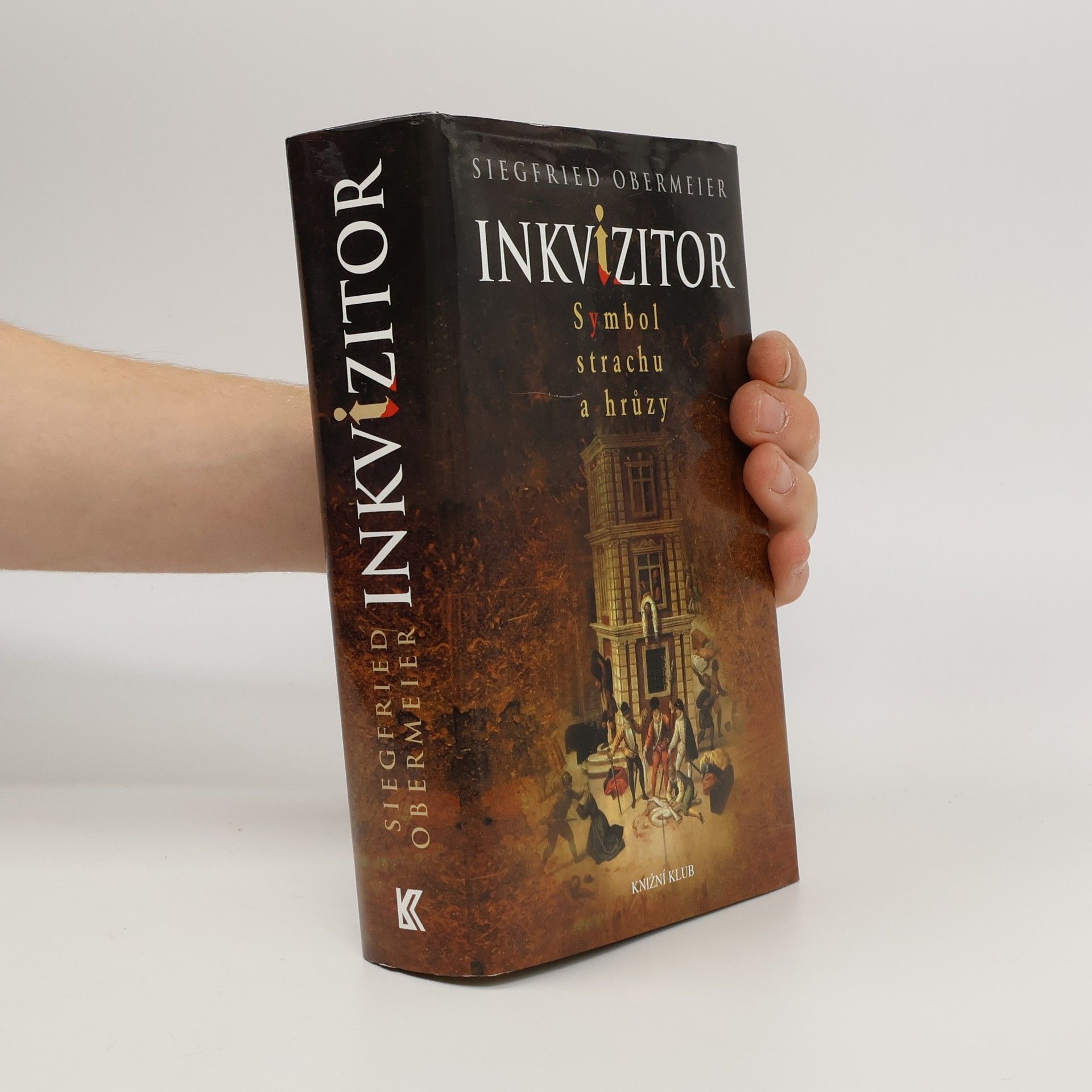 Siegfried Obermeier Inkvizitor: Symbol strachu a hrůzy