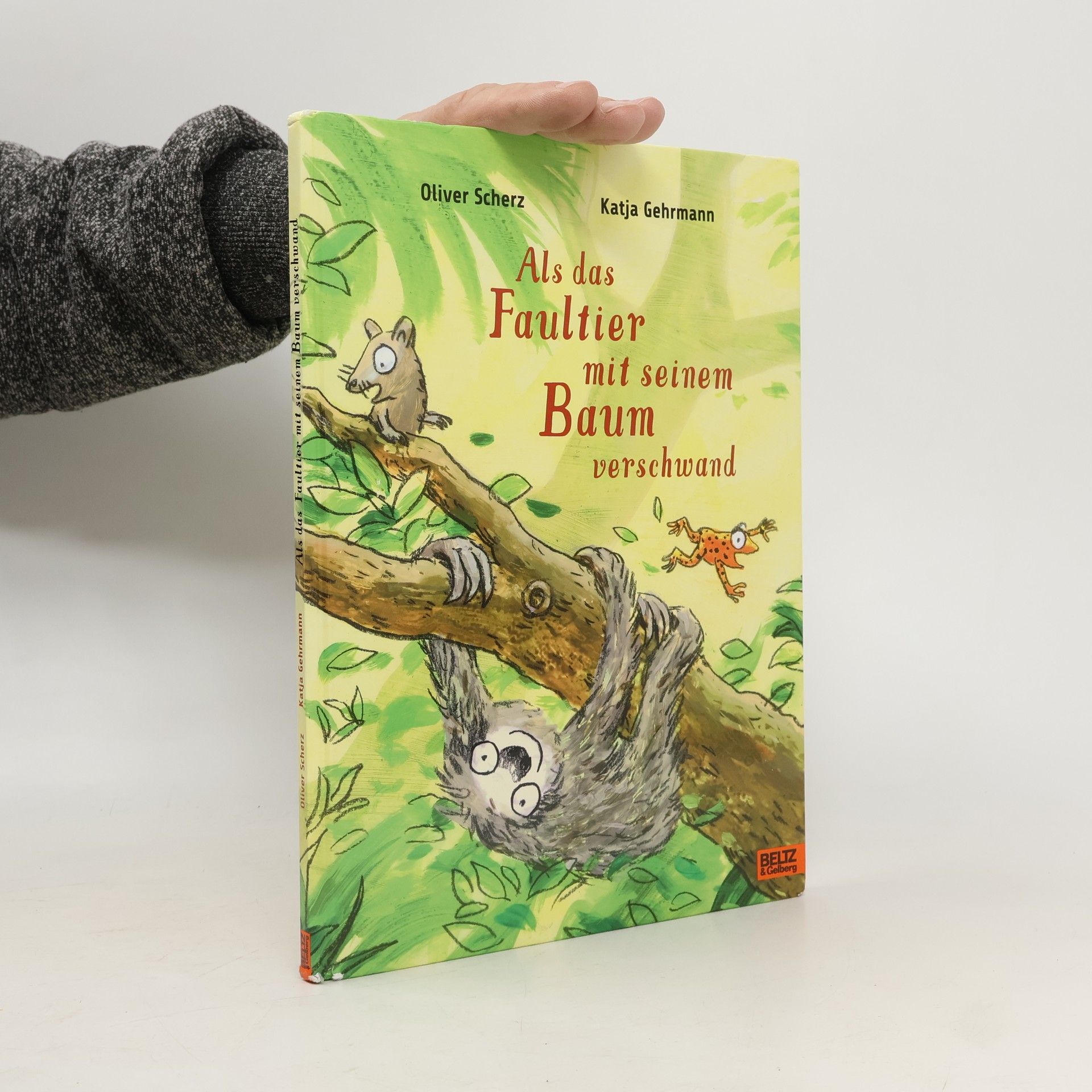 Oliver Scherz Als das Faultier mit seinem Baum verschwand