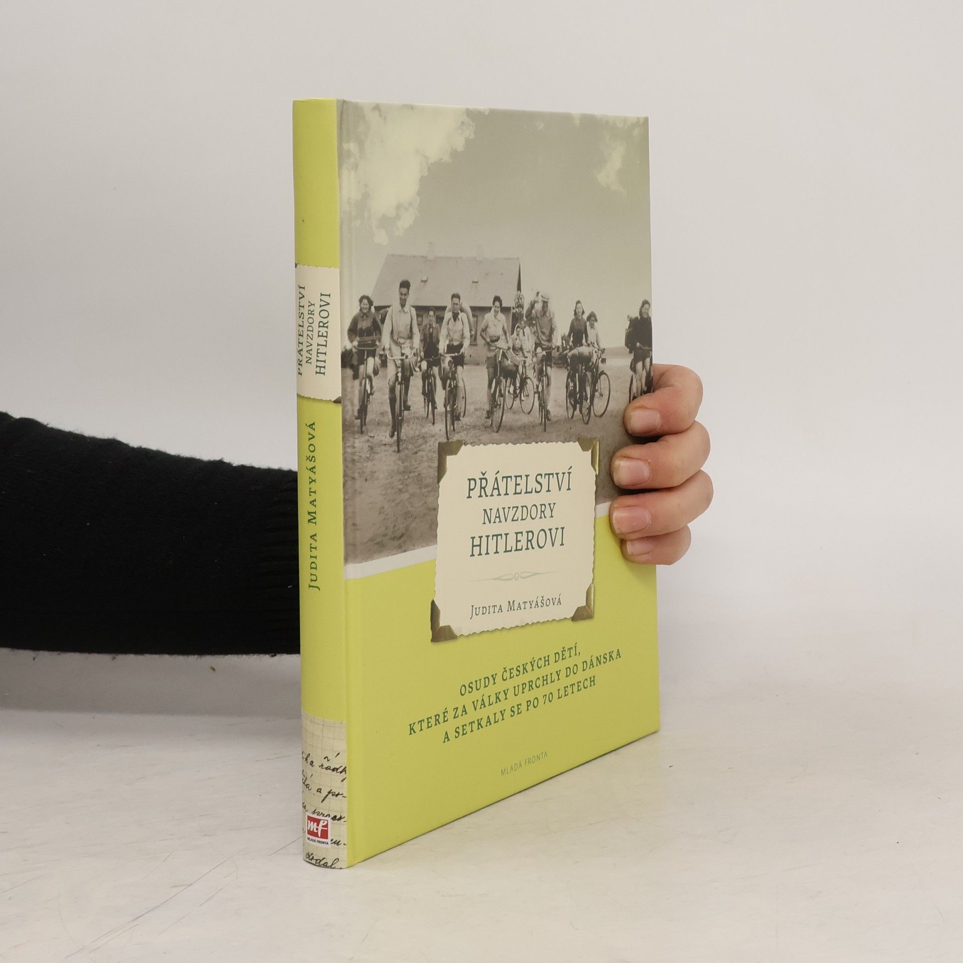 Judita Matyášová Přátelství navzdory Hitlerovi