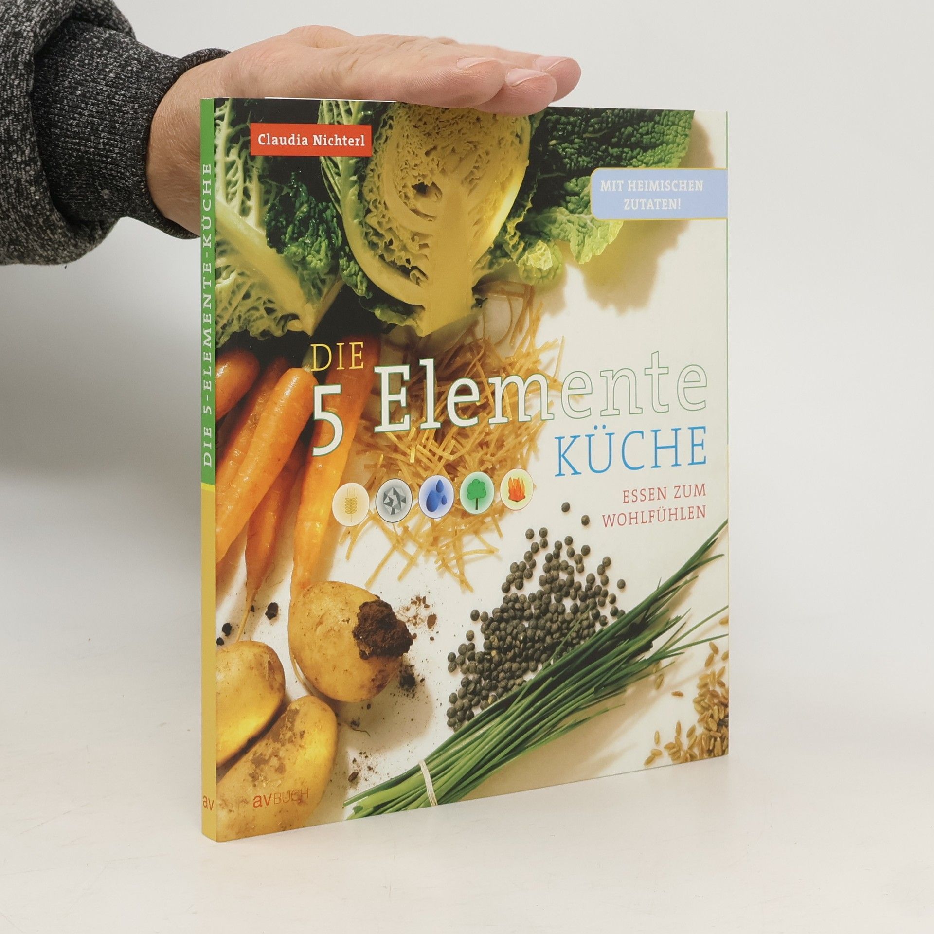 Claudia Nichterl Die 5-Elemente-Küche