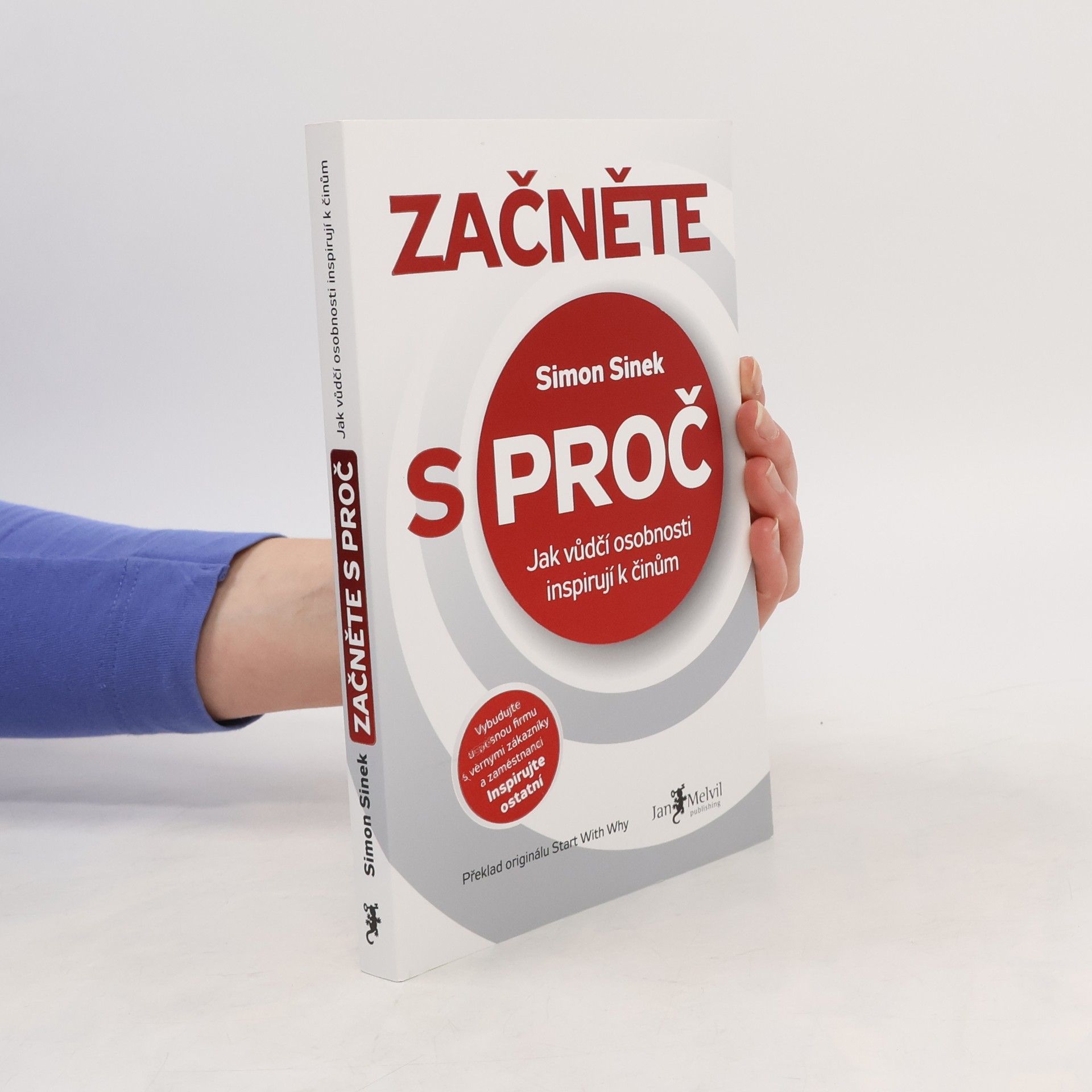 Simon Sinek Začněte s proč