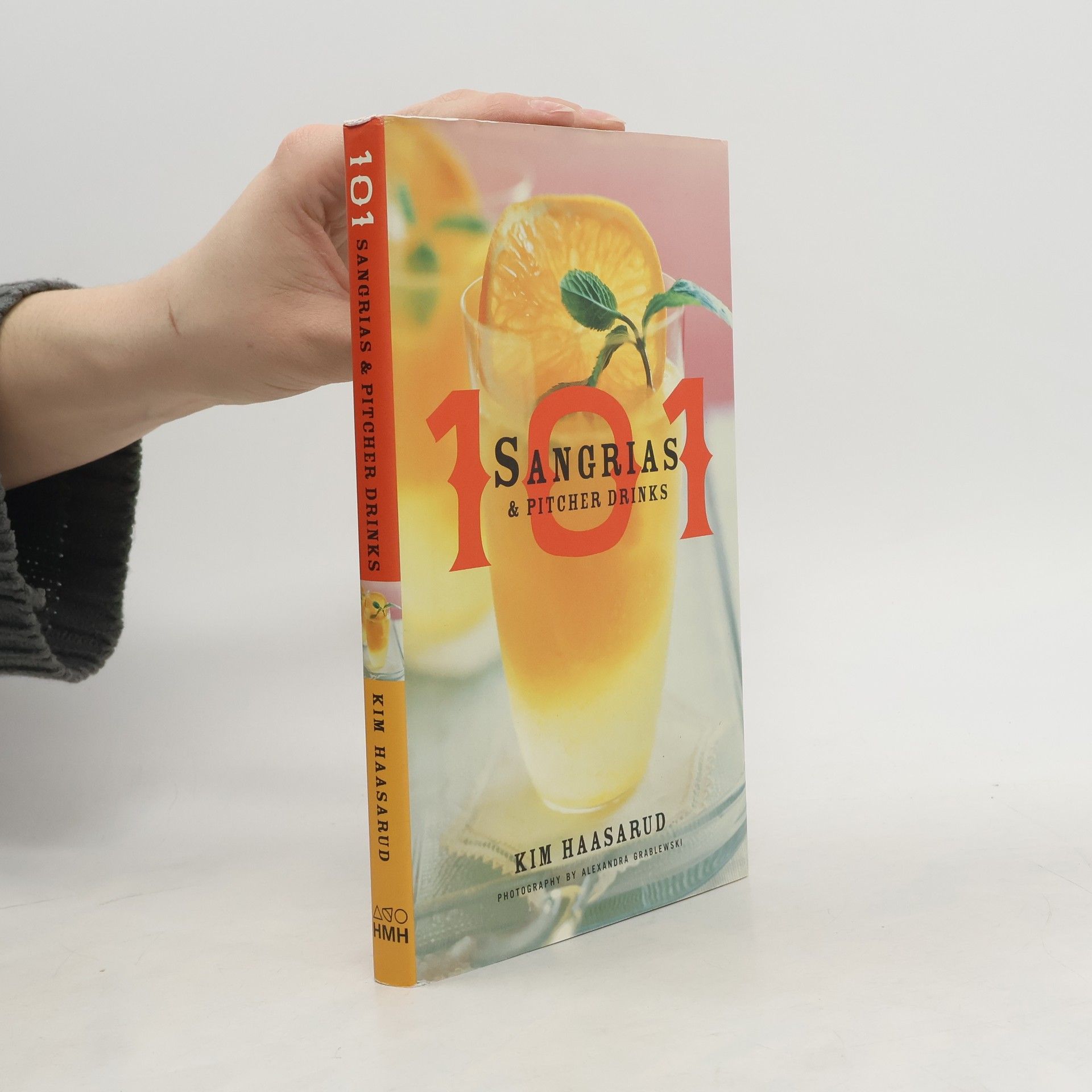 Kim Haasarud 101 Sangrias and Pitcher Drinks