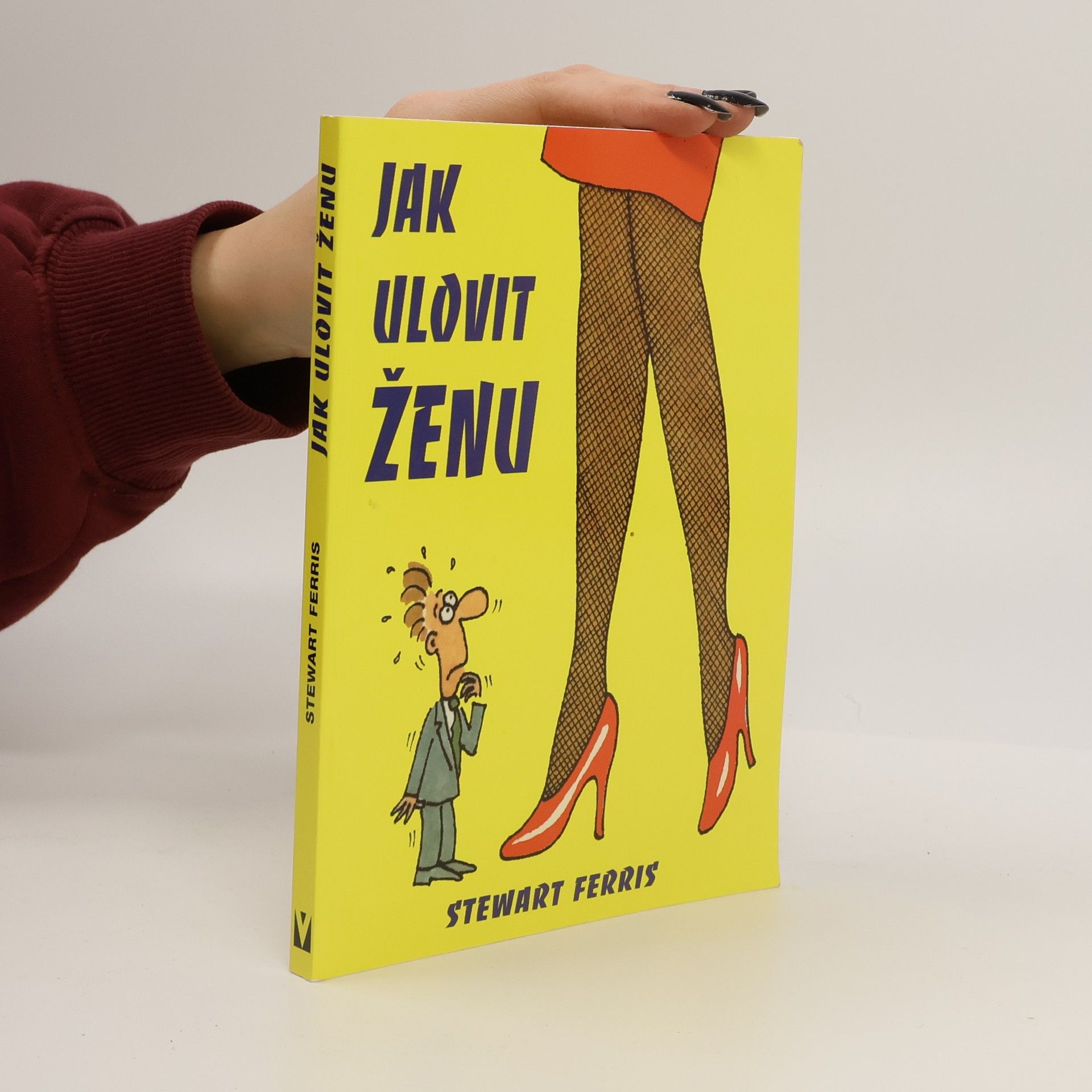 Stewart Ferris Jak ulovit ženu