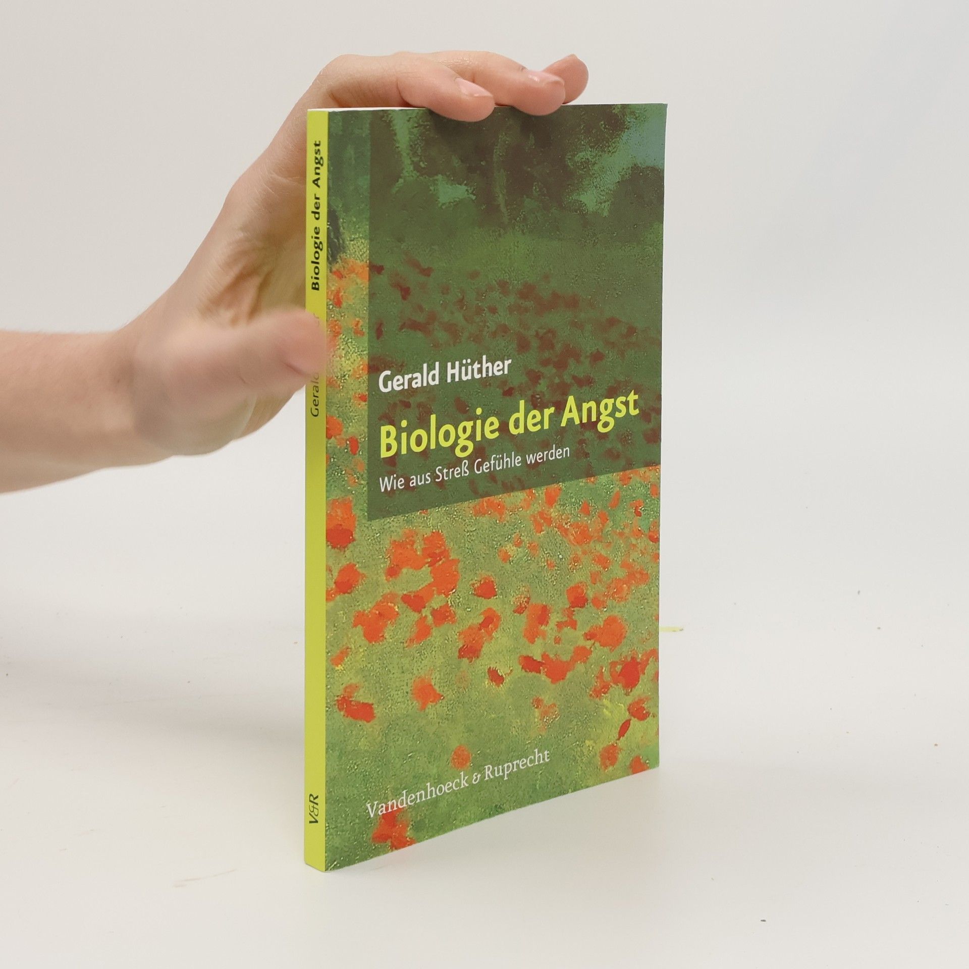 Gerald Hüther Biologie der Angst