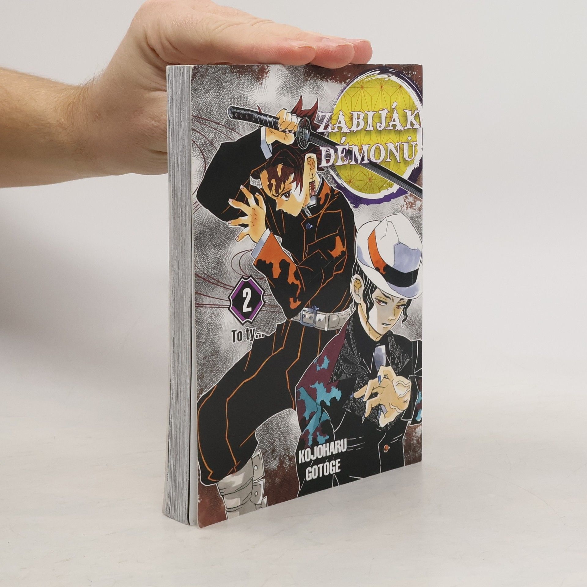 Koyoharu Gotoge Zabiják démonů. 2, To ty...