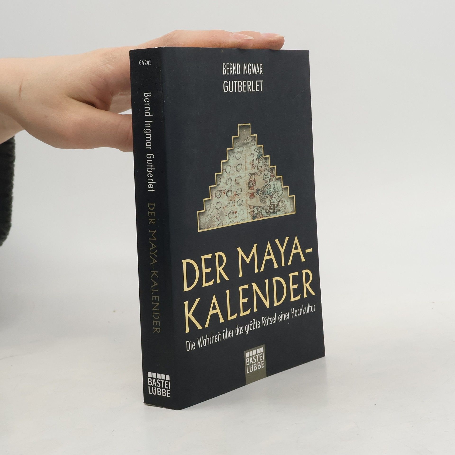 Bernd Ingmar Gutberlet Der Maya-Kalender
