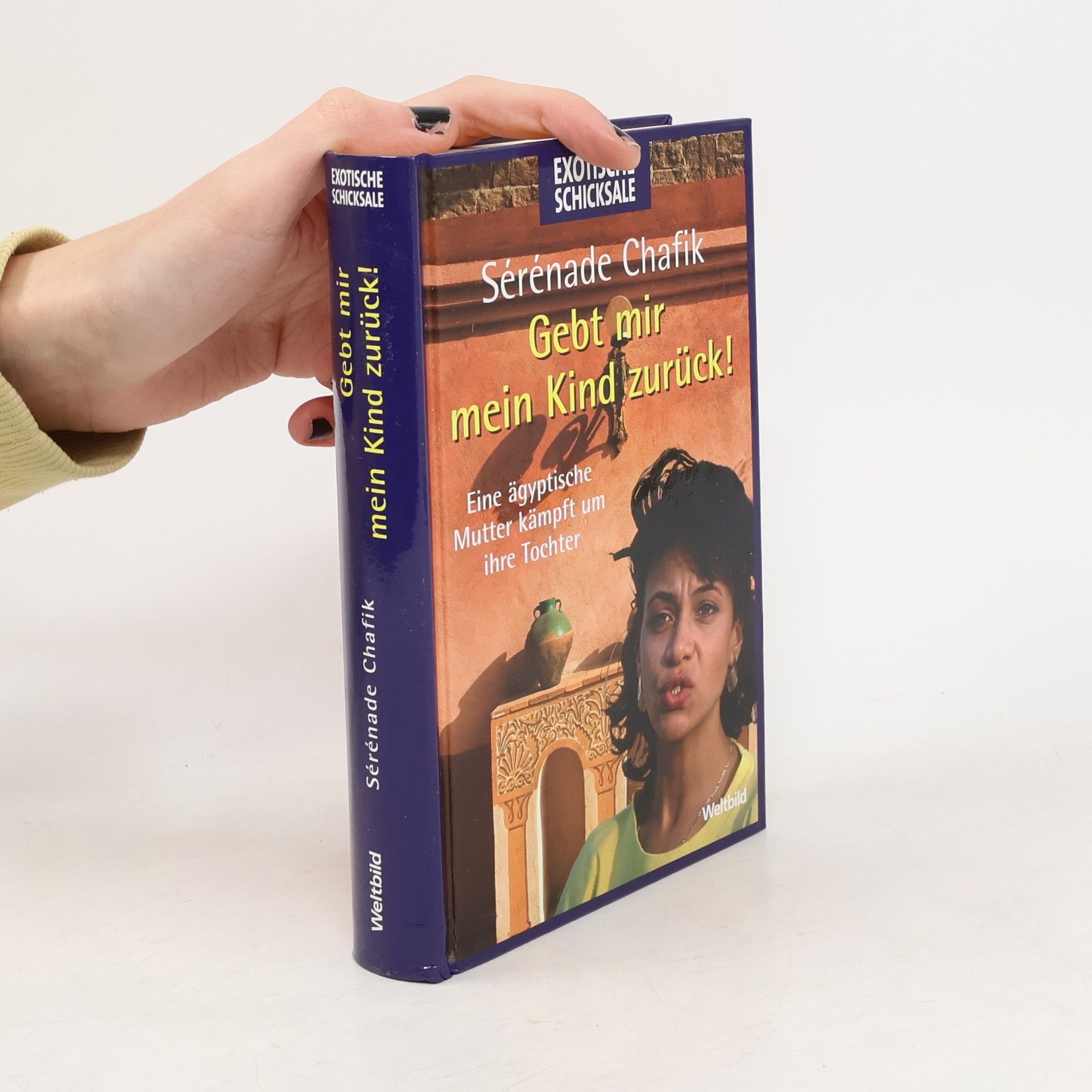 Sérénade Chafik Gebt mir mein Kind zurück!