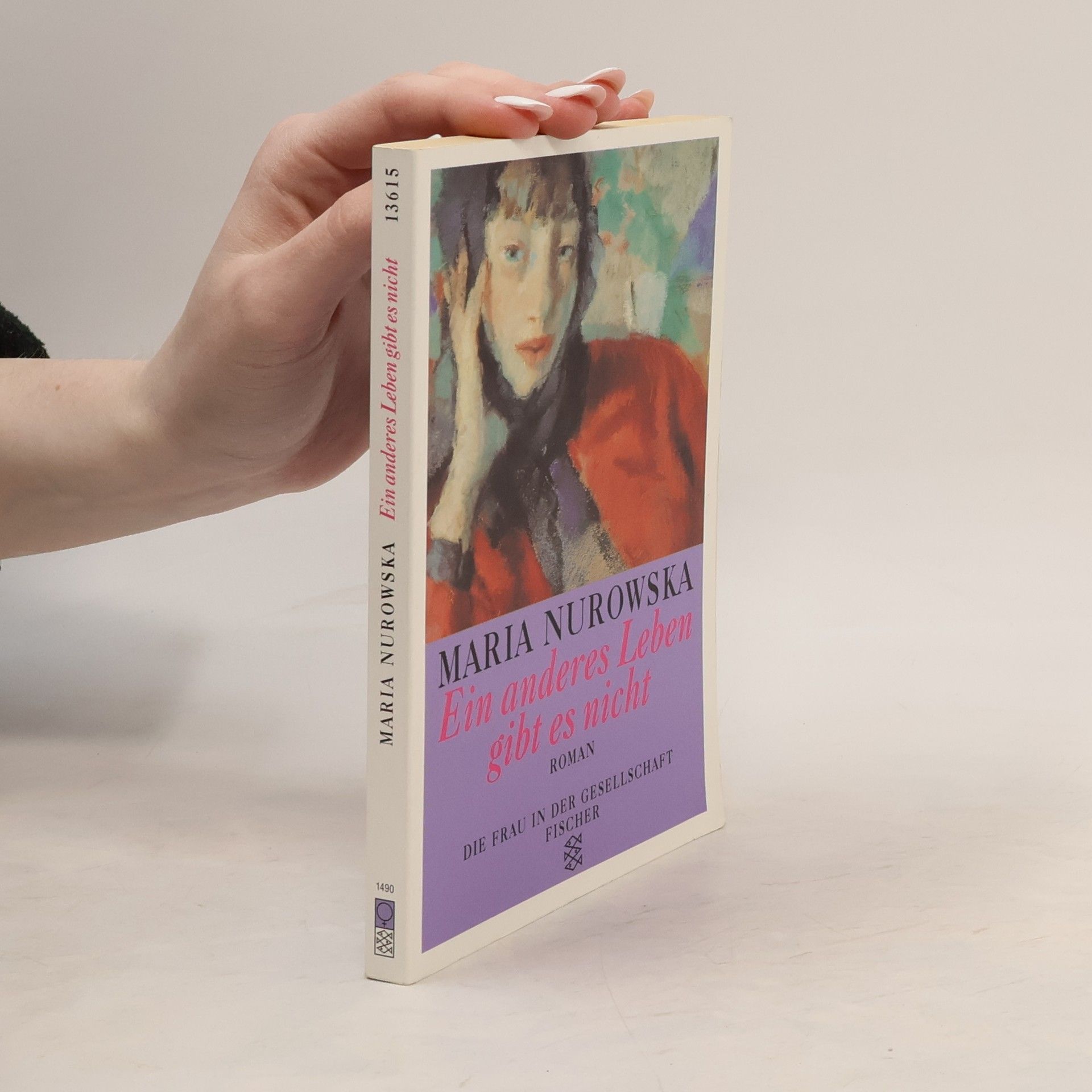 Maria Nurowska Ein anderes Leben gibt es nicht