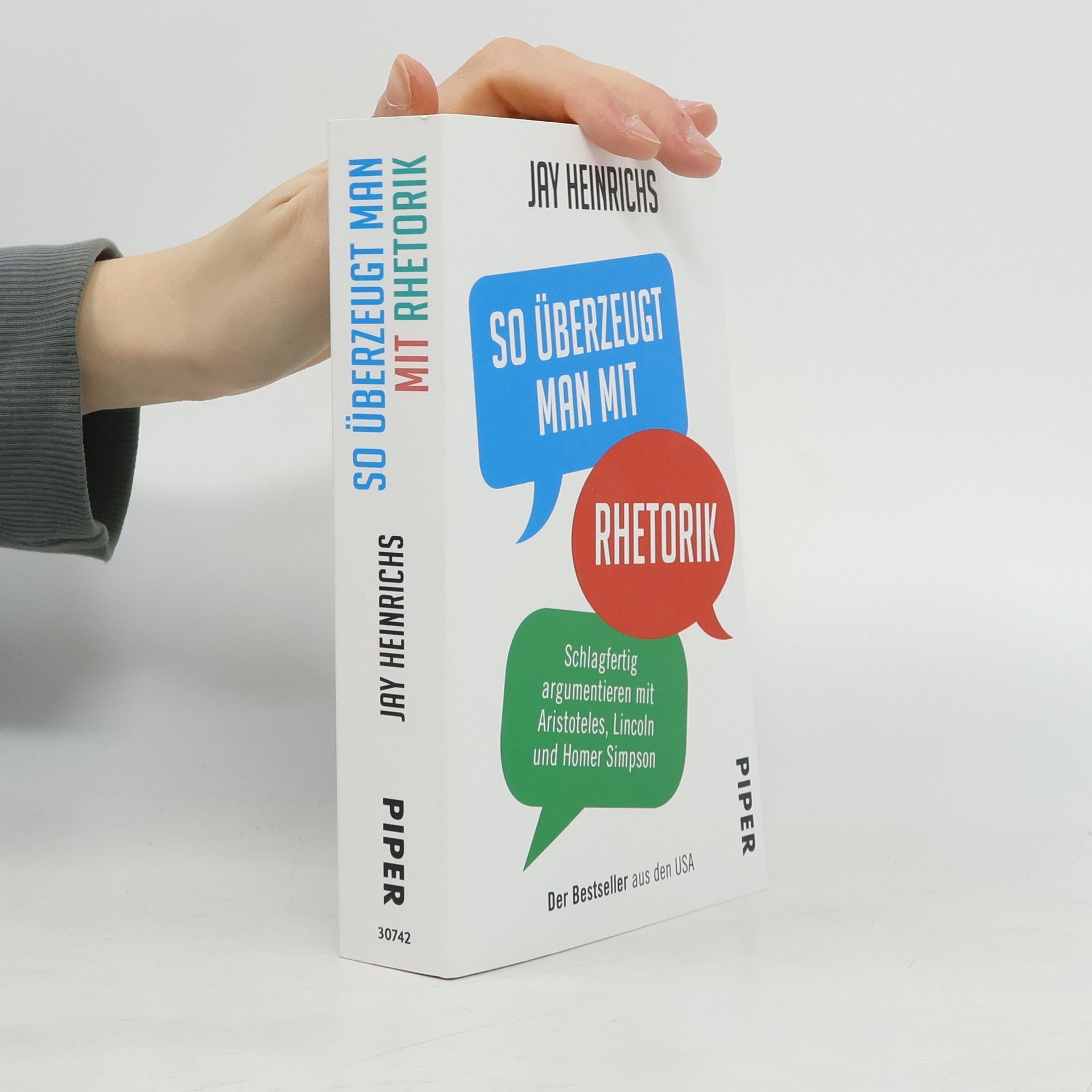 Jay Heinrichs So überzeugt man mit Rhetorik