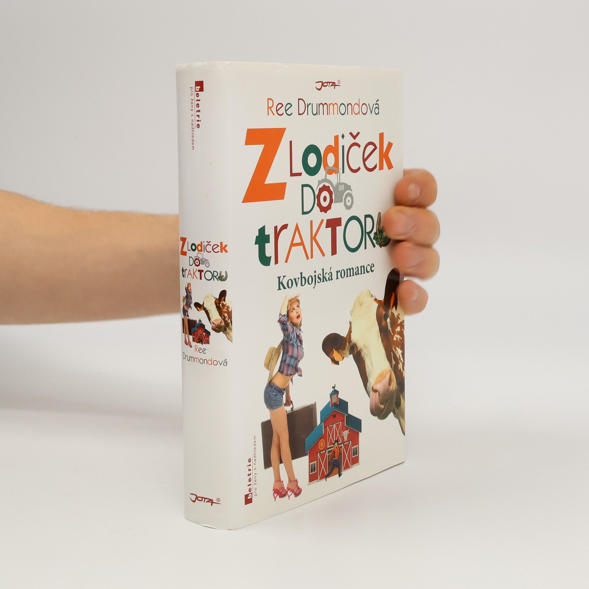 Ree Drummond Z lodiček do traktoru : kovbojská romance