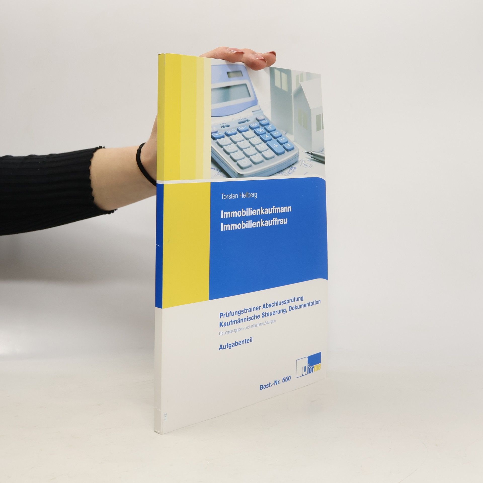 Immobilienkaufmann, Immobilienkauffrau - Prüfungstrainer Abschlussprüfung - kaufmännische Steuerung, Dokumentation