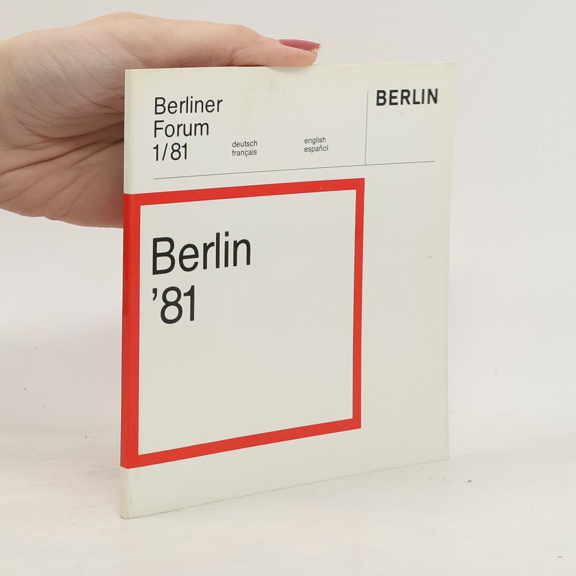 Collectif d'auteurs Berliner Forum 1. Berlin '81