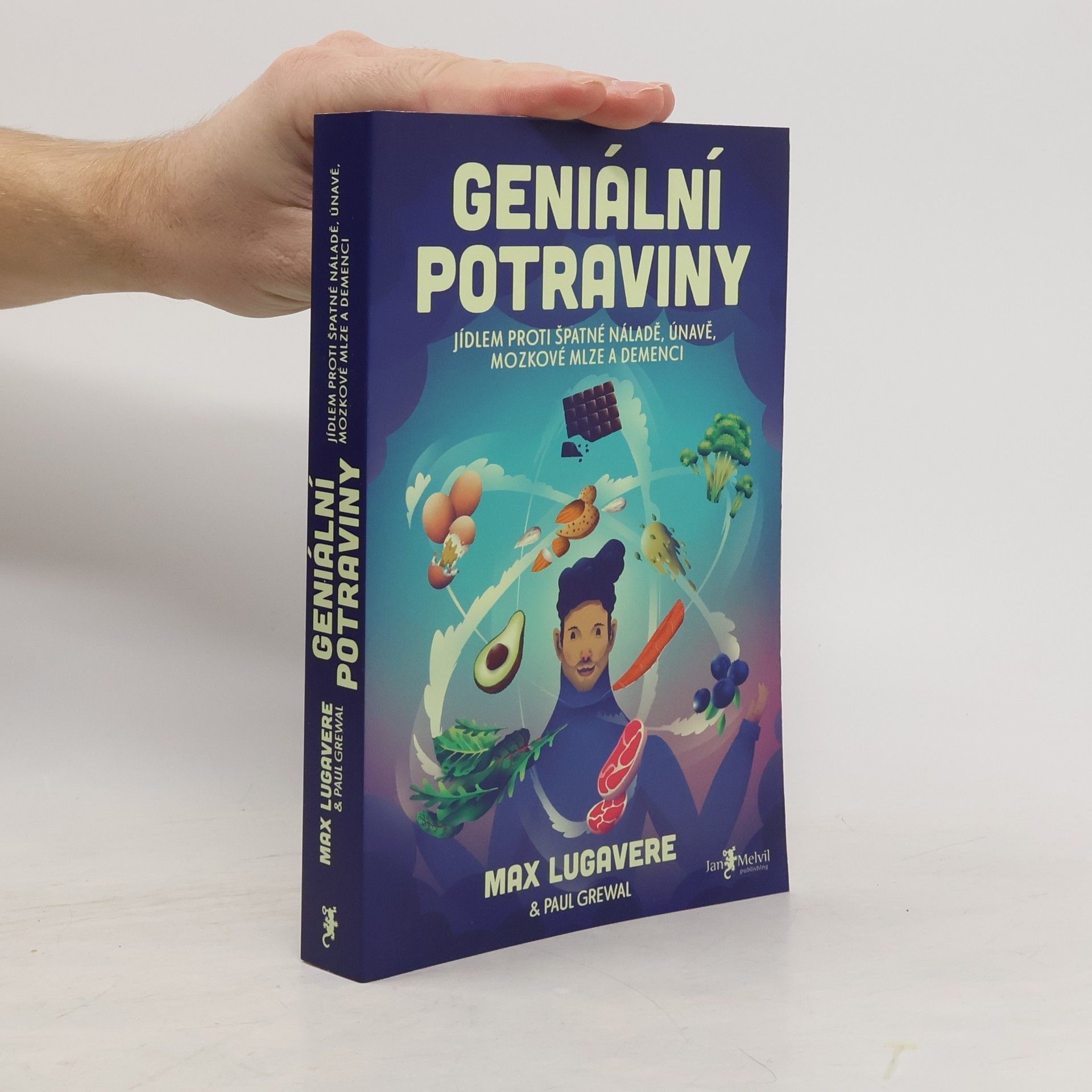 Max Lugavere Geniální potraviny : jídlem proti špatné náladě, únavě, mozkové mlze a demenci