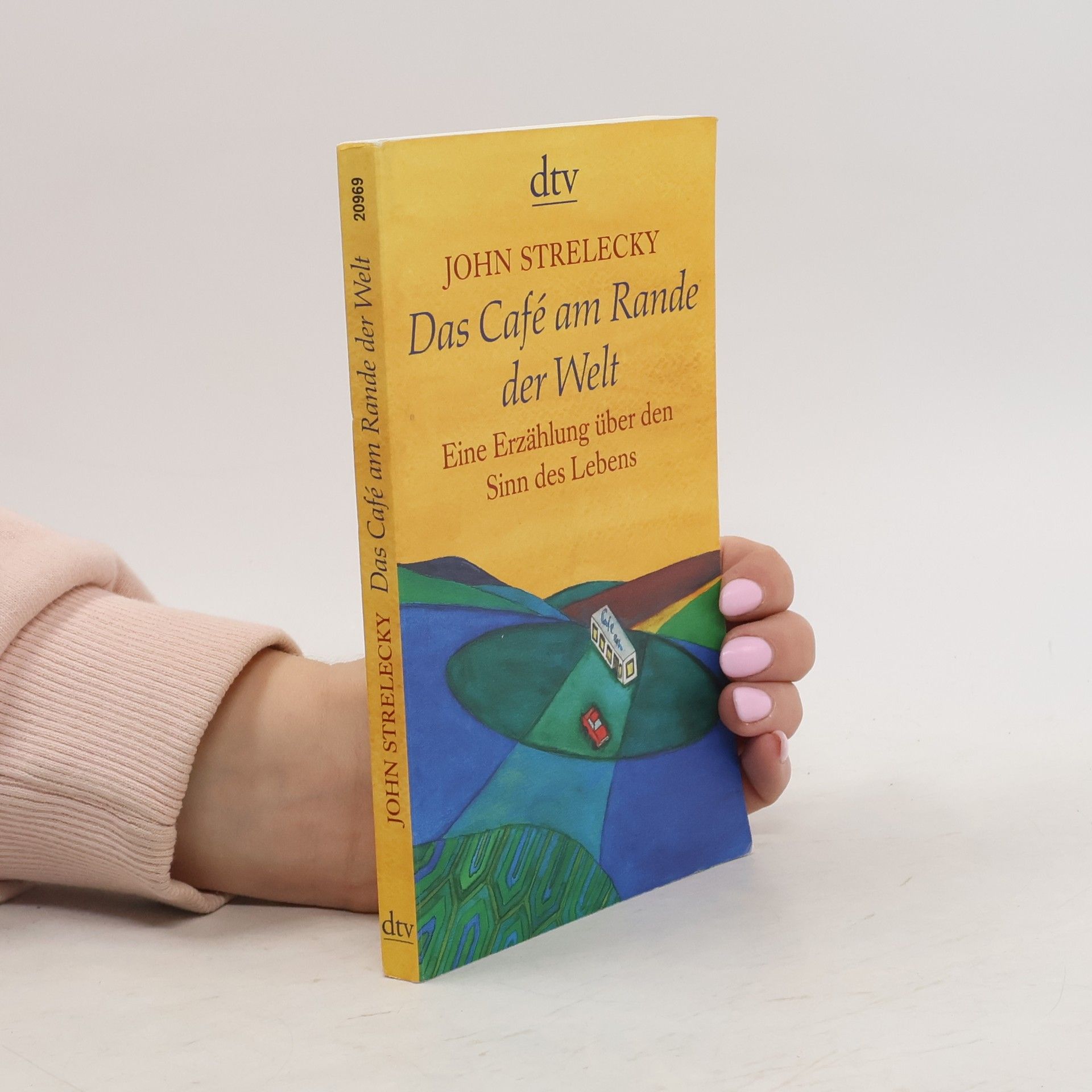 John P. Strelecky Das Café am Rande der Welt