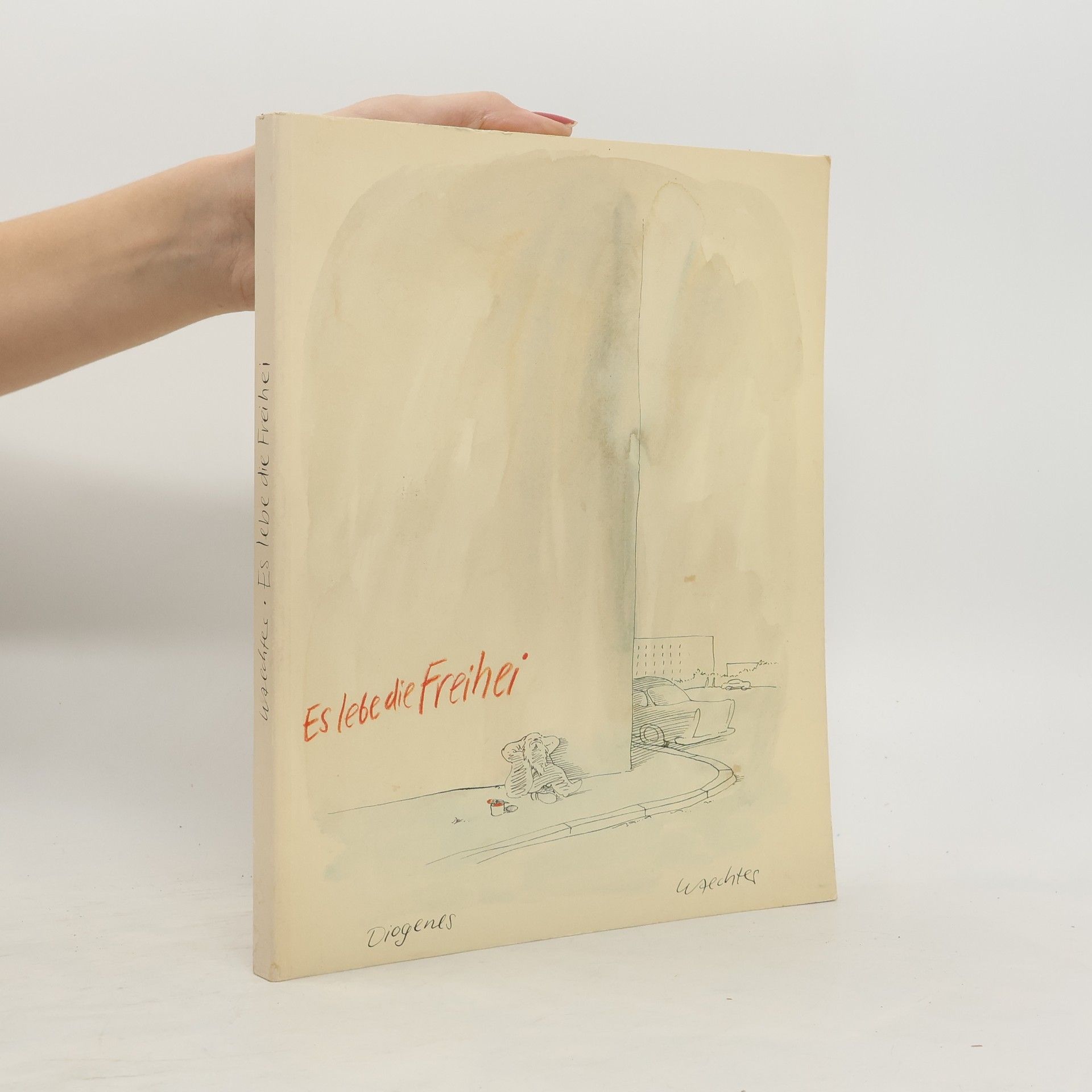 Friedrich Karl Waechter Es lebe die Freihei