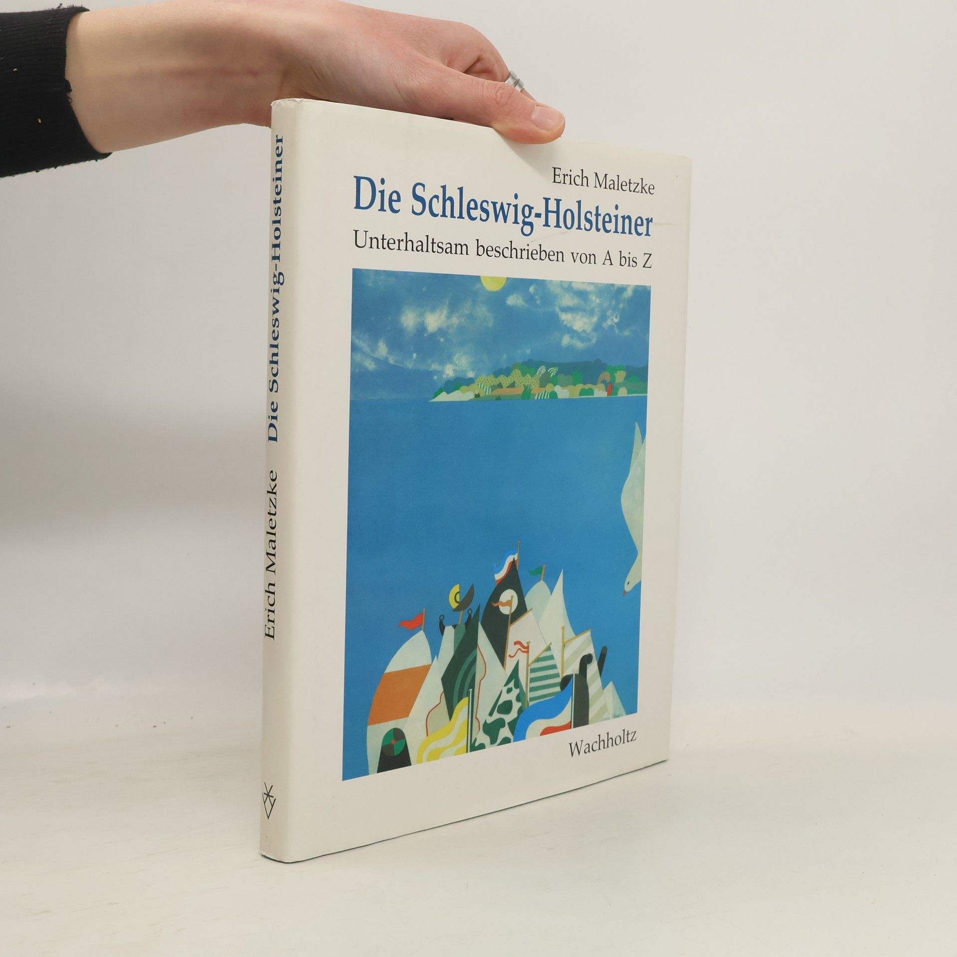 Erich Maletzke Die Schleswig-Holsteiner