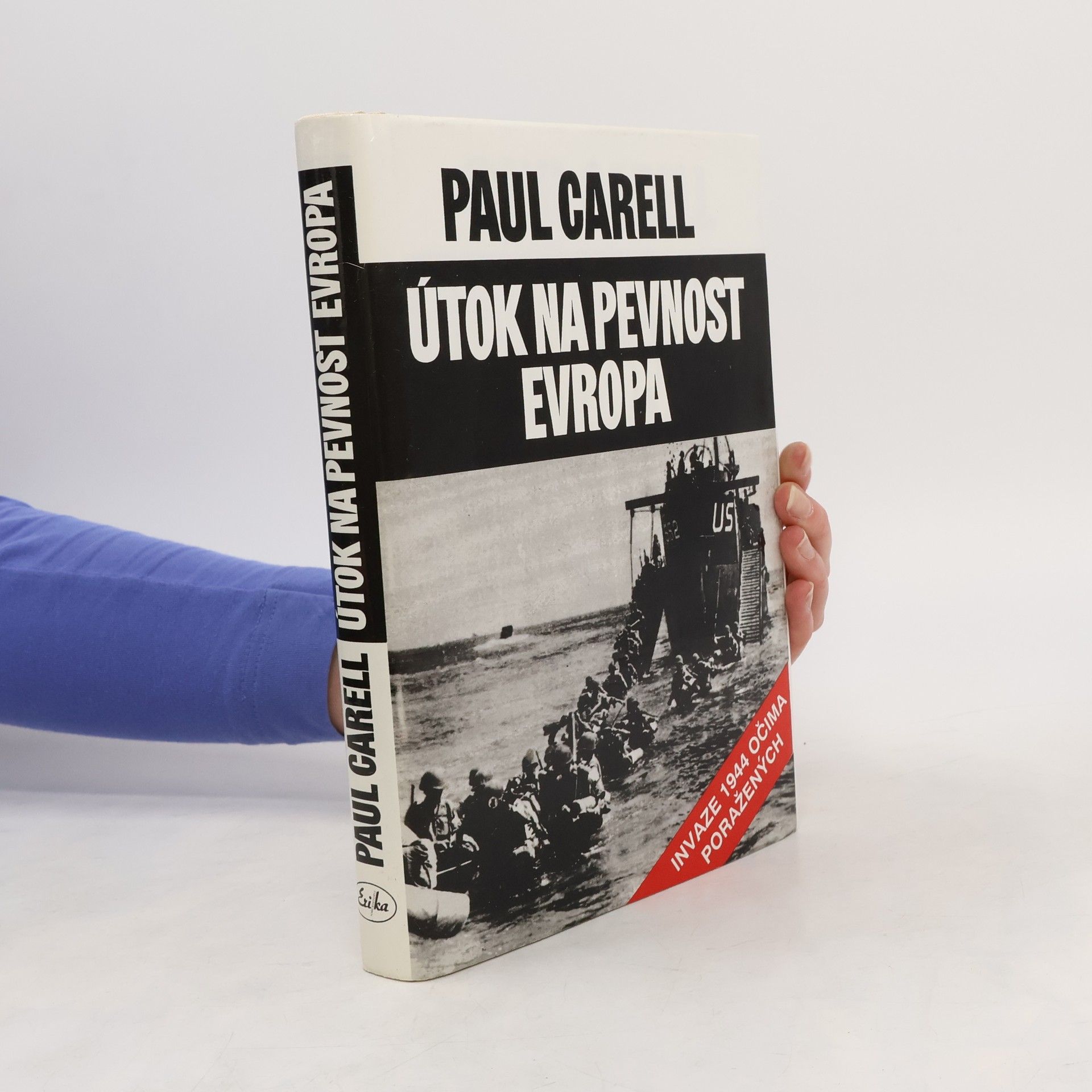 Paul Carell Útok na pevnost Evropa