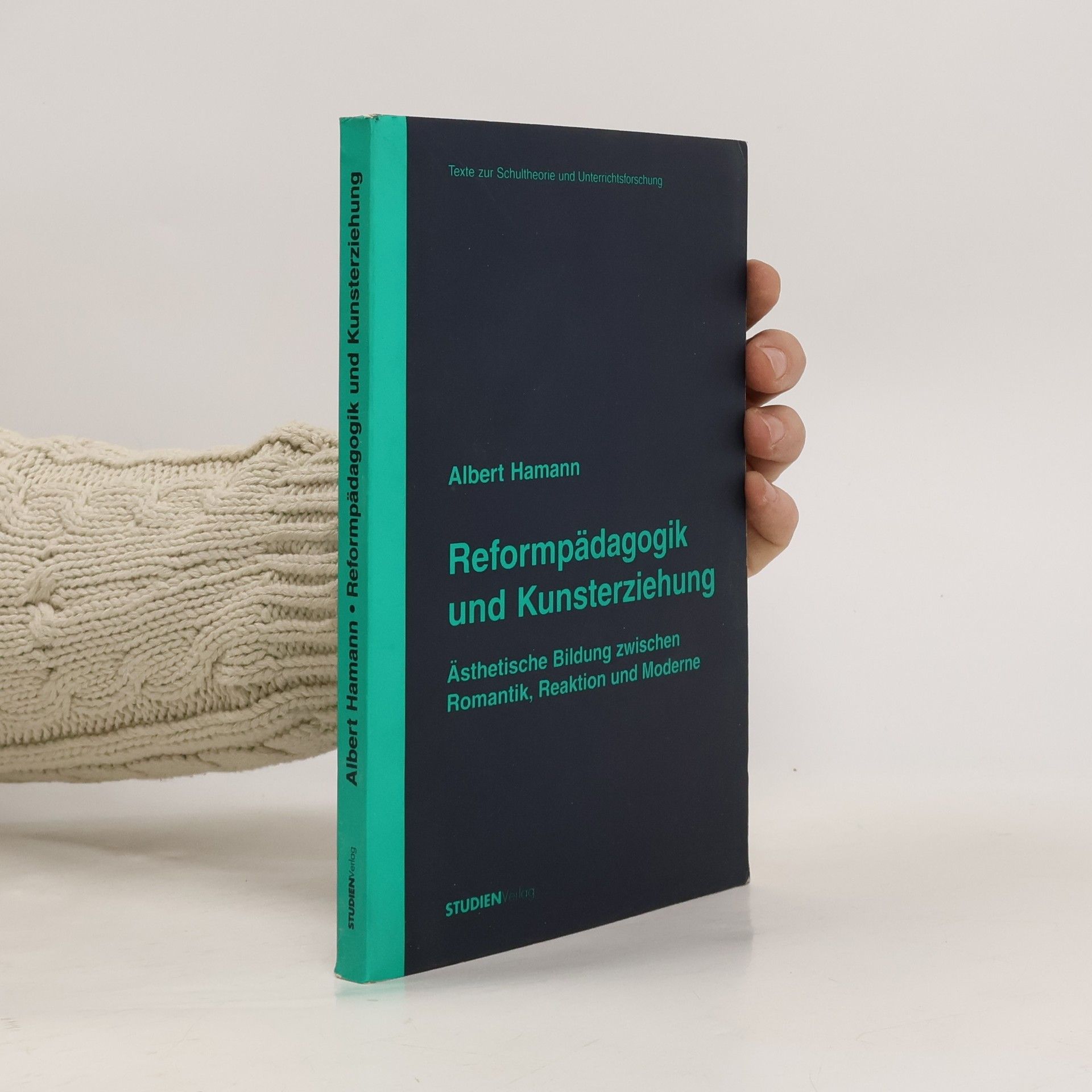 Texte zur Schultheorie und Unterrichtsforschung: Reformpädagogik und Kunsterziehung