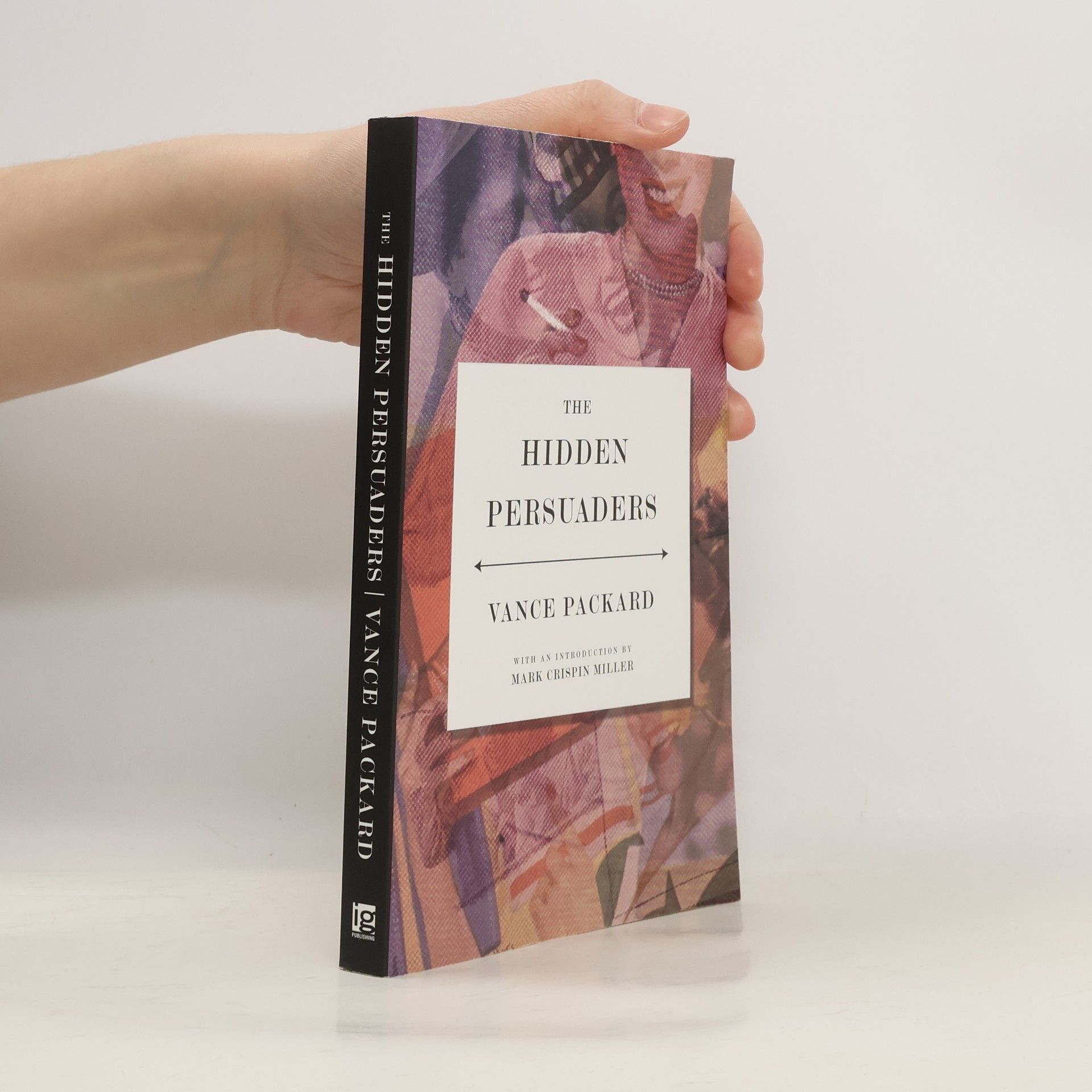 Vance Oakley Packard The Hidden Persuaders