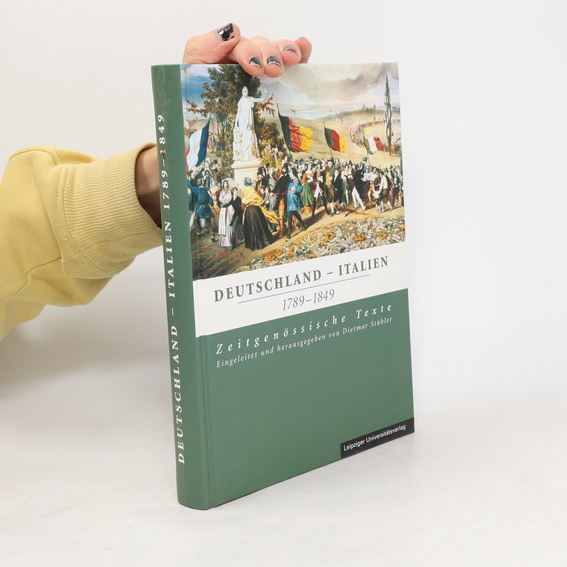 Dietmar Stübler Deutschland - Italien 1789 - 1849