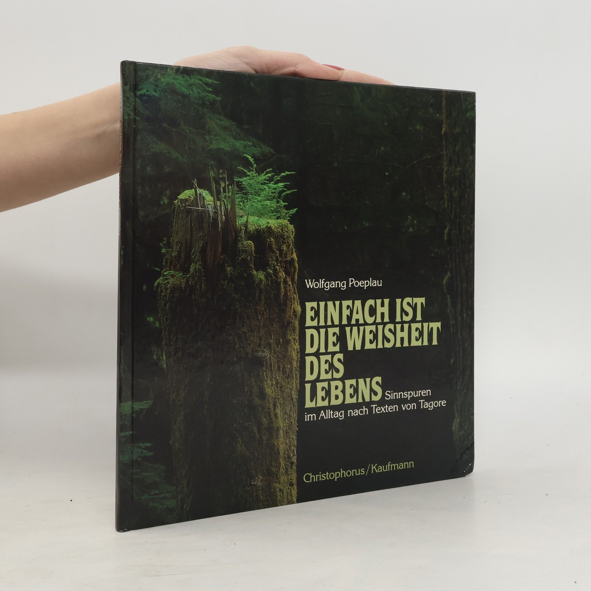 Wolfgang Poeplau Einfach ist die Weisheit des Lebens