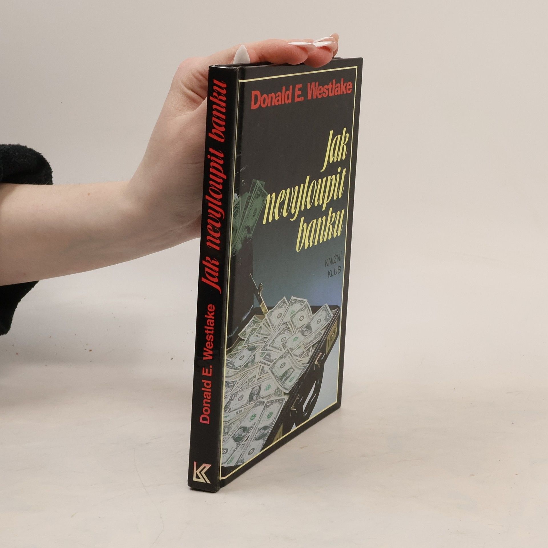 Donald E. Westlake Jak nevyloupit banku
