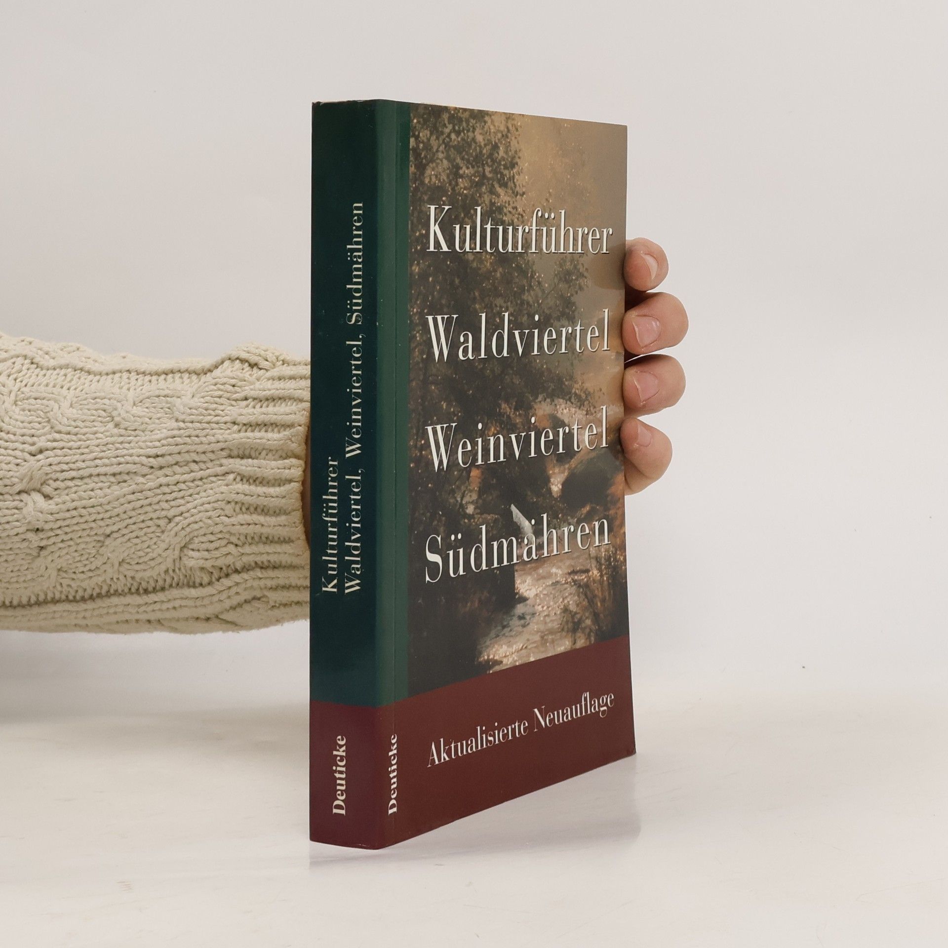 Antonín Bartoněk Kulturführer Waldviertel, Weinviertel, Südmähren