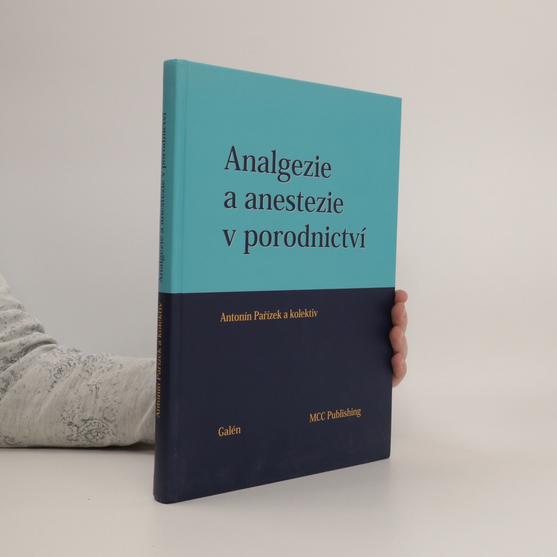 Antonín Pařízek Analgezie a anestezie v porodnictví