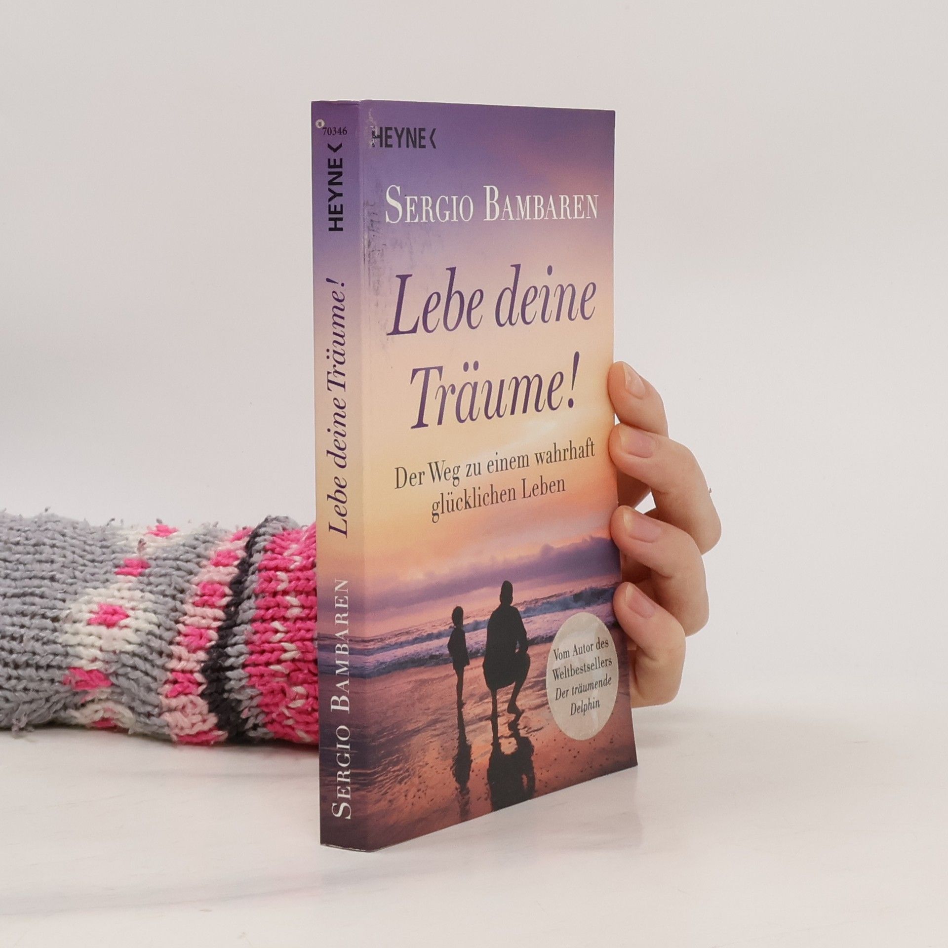Sergio Bambarén Lebe deine Träume!